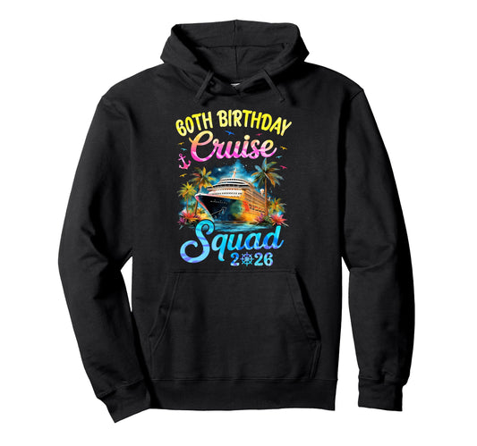 60Th Birthday Cruise Squad 2026 Cruising Hoodie - Minimalist Print Unisex - T-Shirt, Sweatshirt, Hoodie
