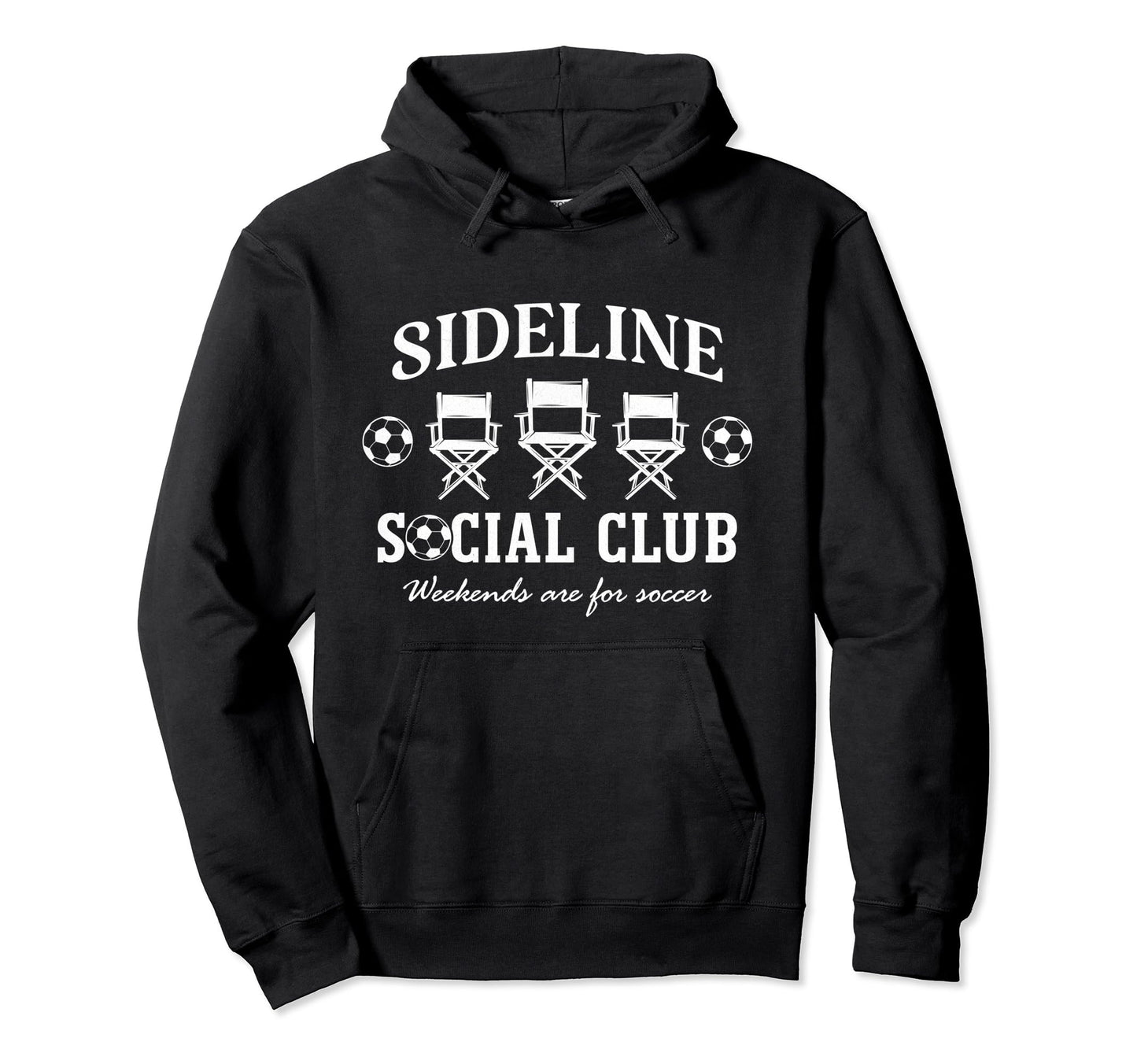 Sideline Social Club Soccer Mom Dad Hoodie - Aesthetic Graphic for Adults - T-Shirt, Sweatshirt, Hoodie