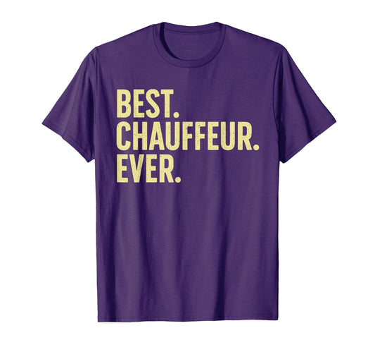 Best Chauffeur Art Dad Job Taxi Limo T-Shirt - Novelty Apparel Men Women - T-Shirt, Sweatshirt, Hoodie