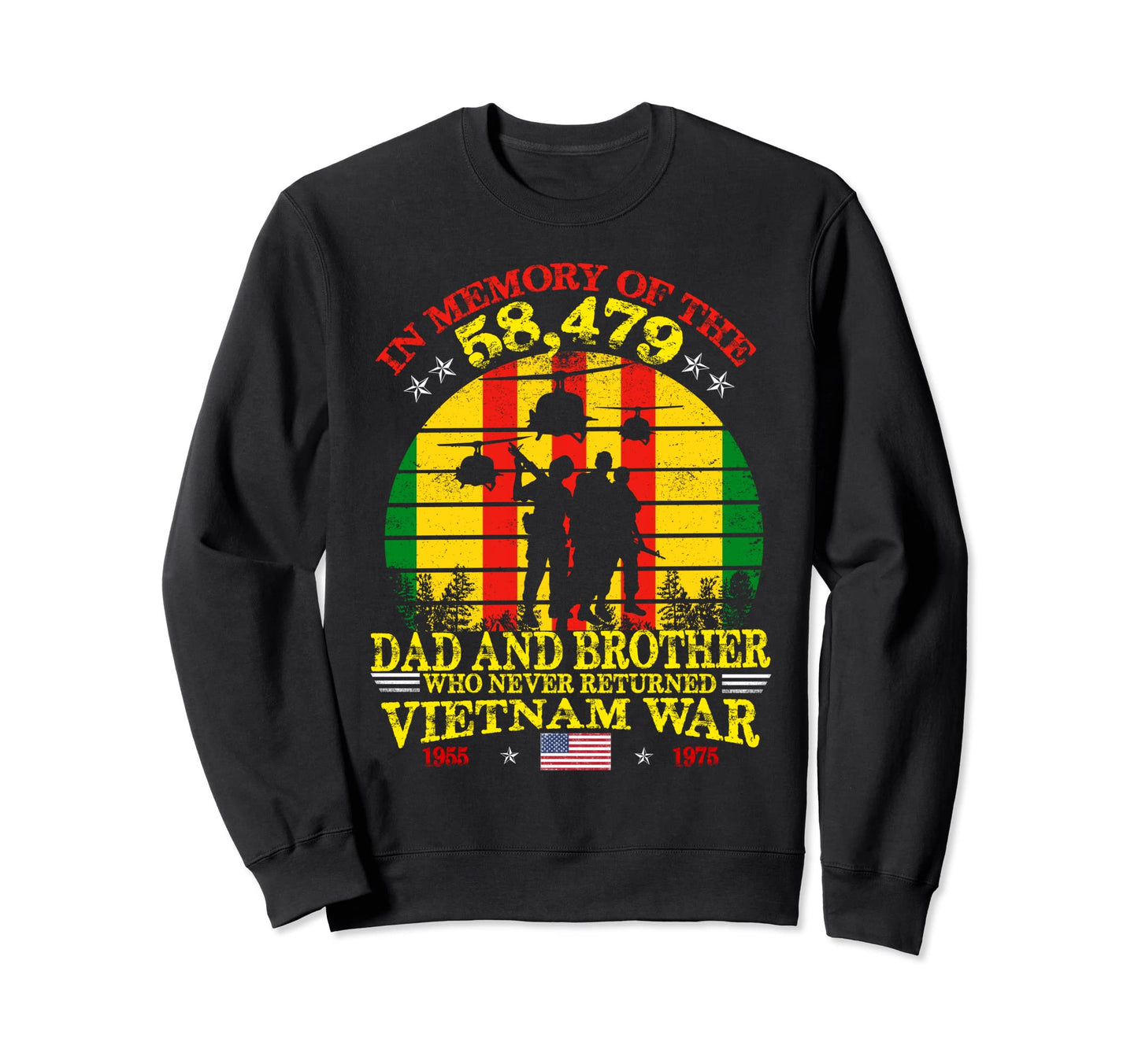 Dad And Brother Vietnam Veteran Sweatshirt - Novelty Apparel for Adults - T-Shirt, Sweatshirt, Hoodie