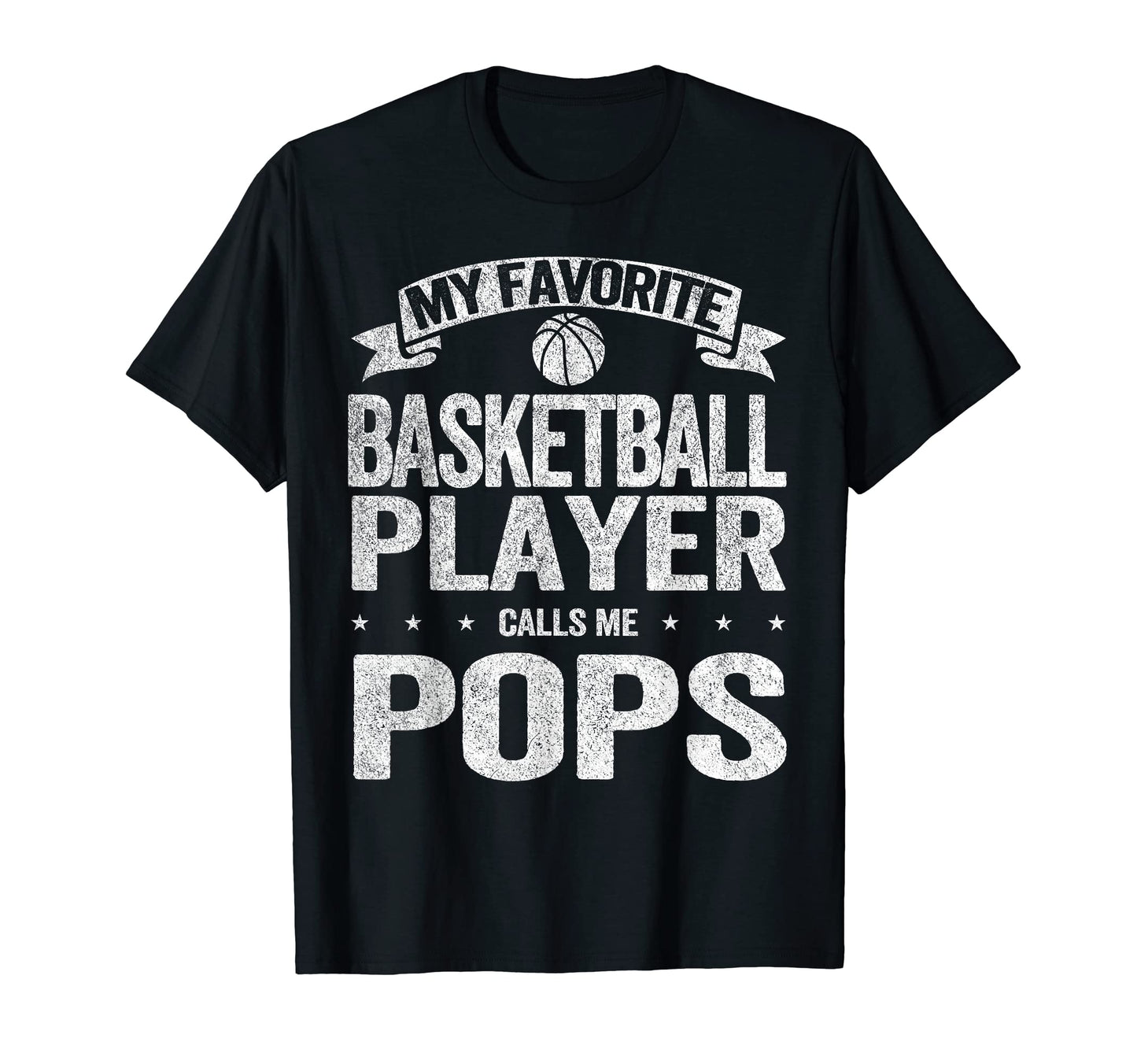 My Favorite Basketball Player Calls Me Pops T-Shirt - Graphic Print Unisex - T-Shirt, Sweatshirt, Hoodie
