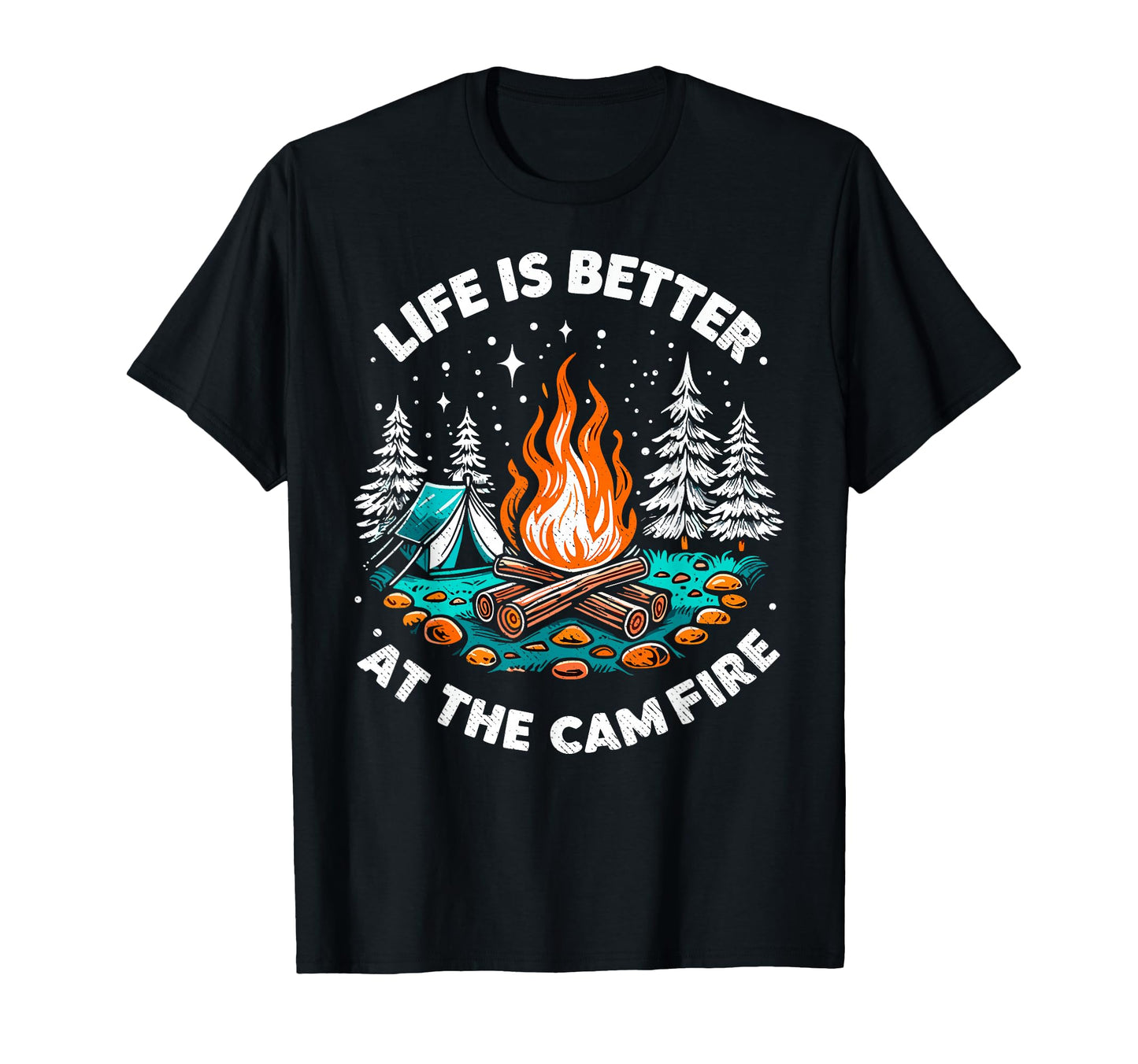 Life Is Better Campfire Camping T-Shirt - Streetwear Style Men Women - T-Shirt, Sweatshirt, Hoodie