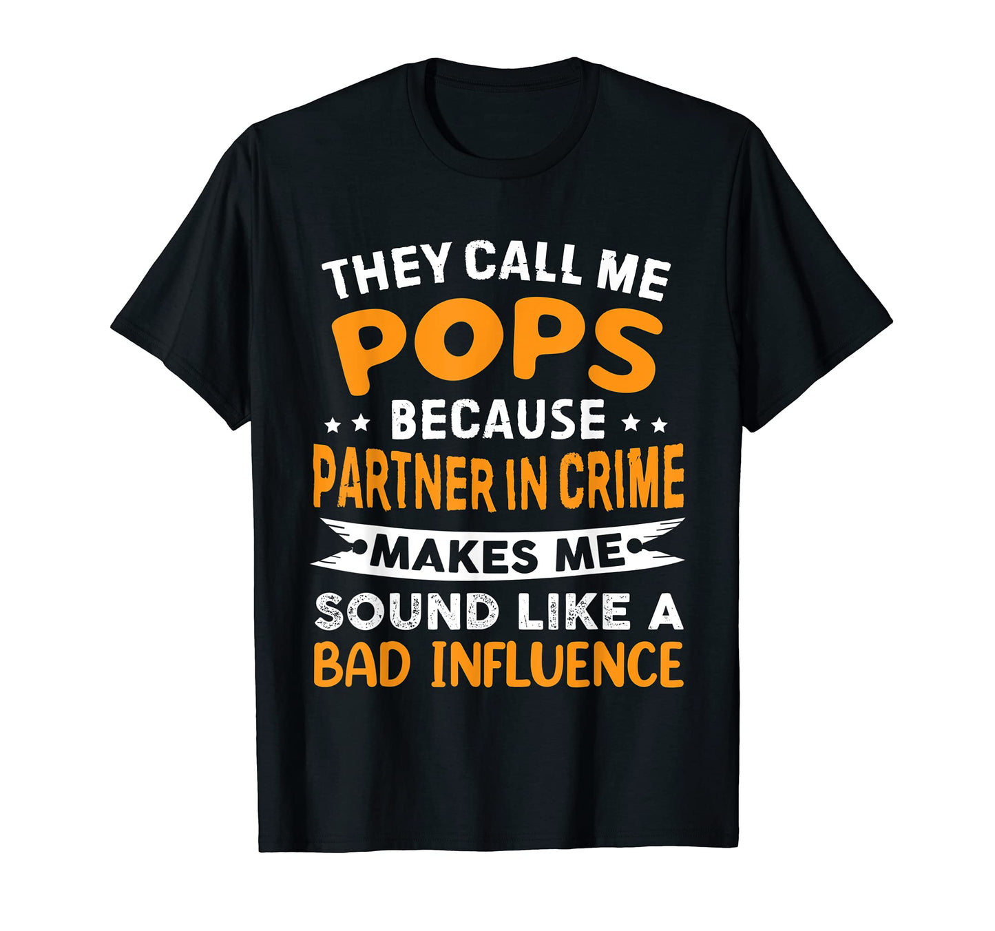 They Call Me Pops Because Partner T-Shirt - Custom Art Print Men Women - T-Shirt, Sweatshirt, Hoodie