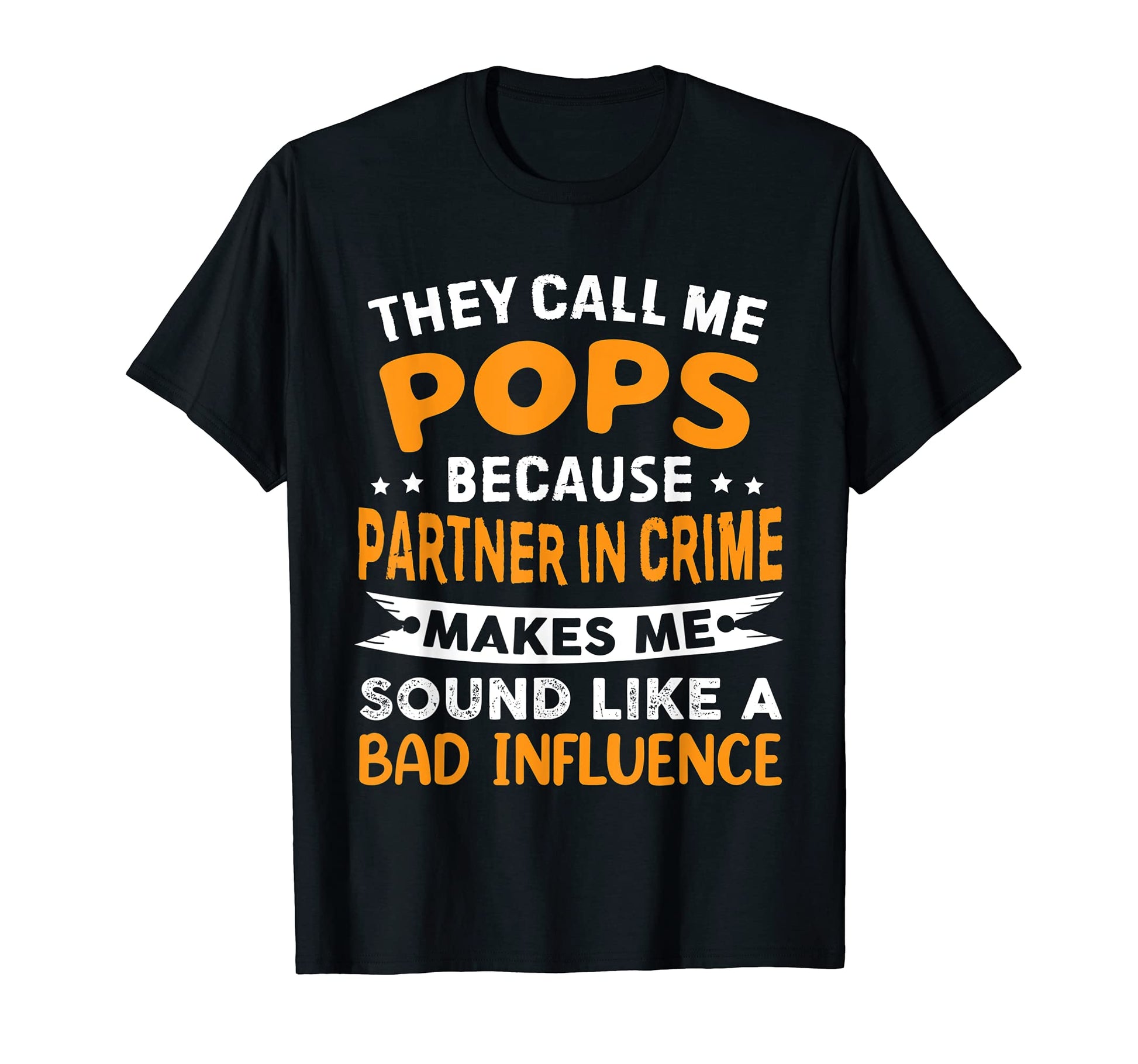 They Call Me Pops Because Partner T-Shirt - Custom Art Print Men Women - T-Shirt, Sweatshirt, Hoodie