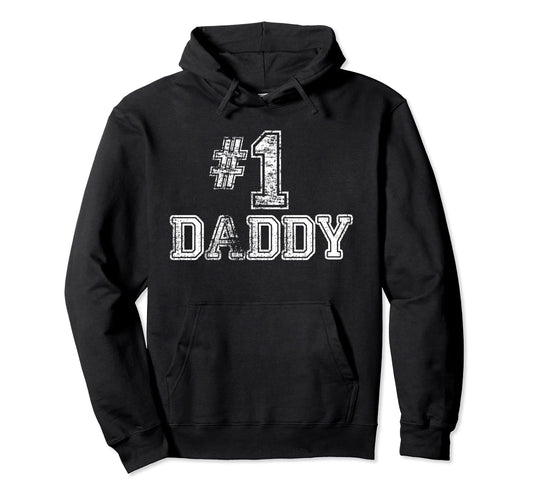1 Daddy Number One Father Hoodie - Fun Novelty Design Men Women - T-Shirt, Sweatshirt, Hoodie