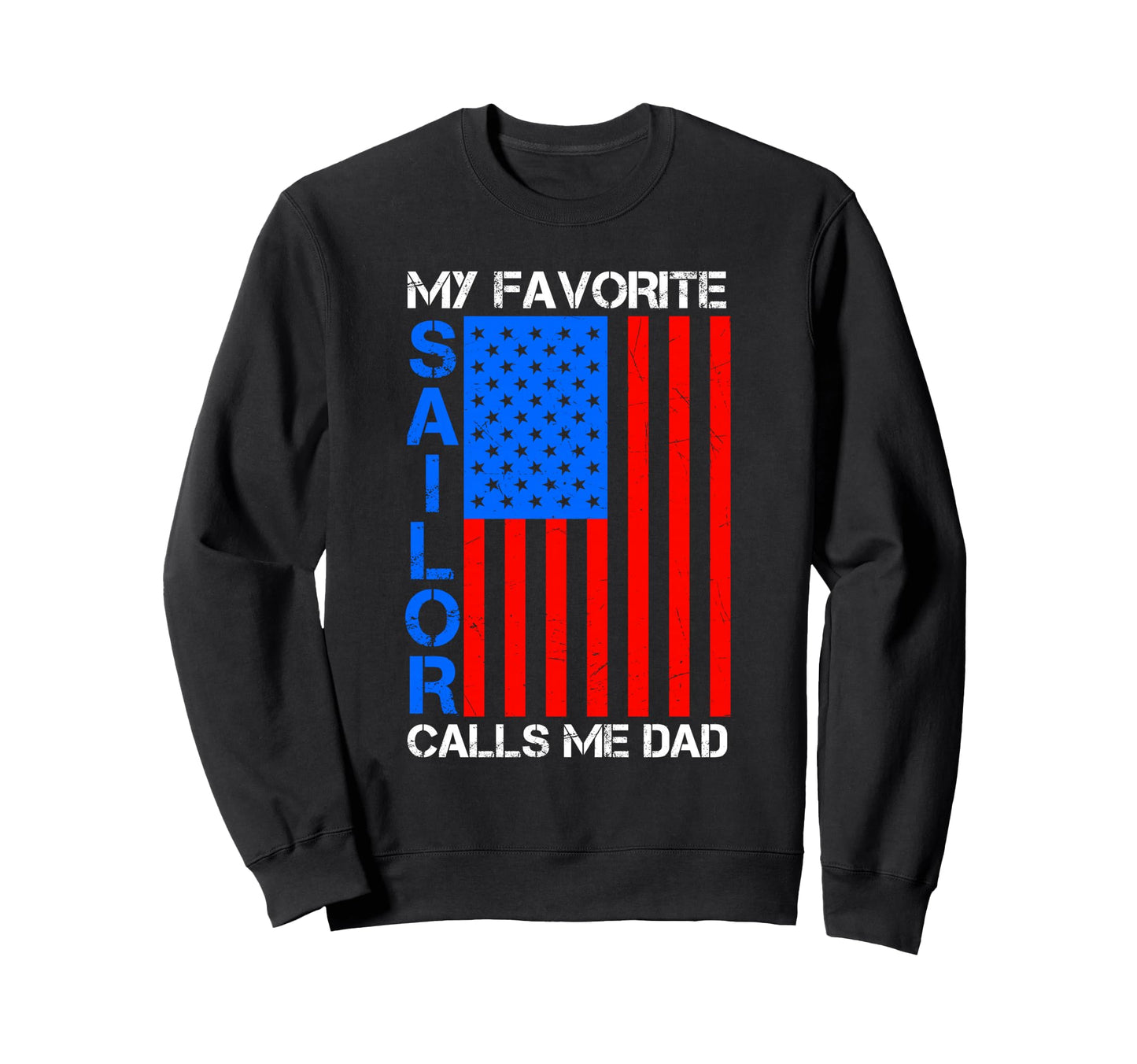 My Favorite Sailor Calls Me Sweatshirt - Casual Everyday Wear for Adults - T-Shirt, Sweatshirt, Hoodie