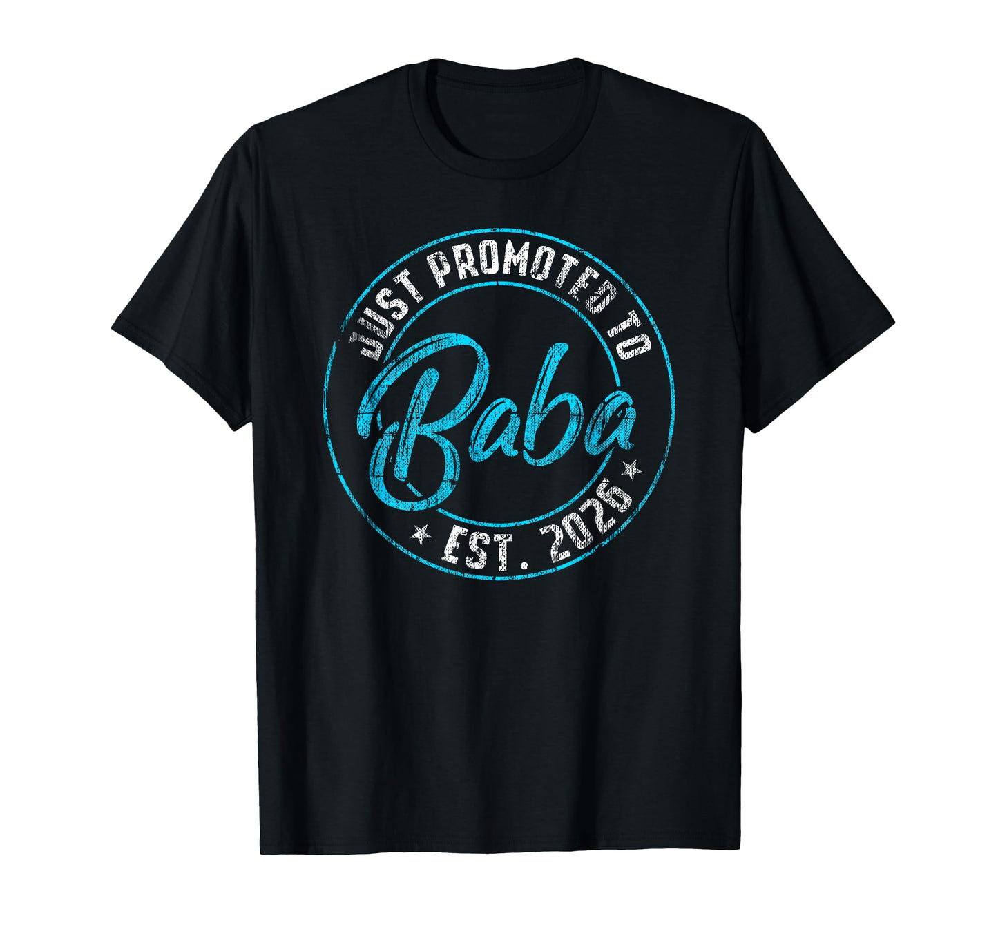 New Baba First Time 2026 Promoted To T-Shirt - Casual Everyday Wear Unisex - T-Shirt, Sweatshirt, Hoodie