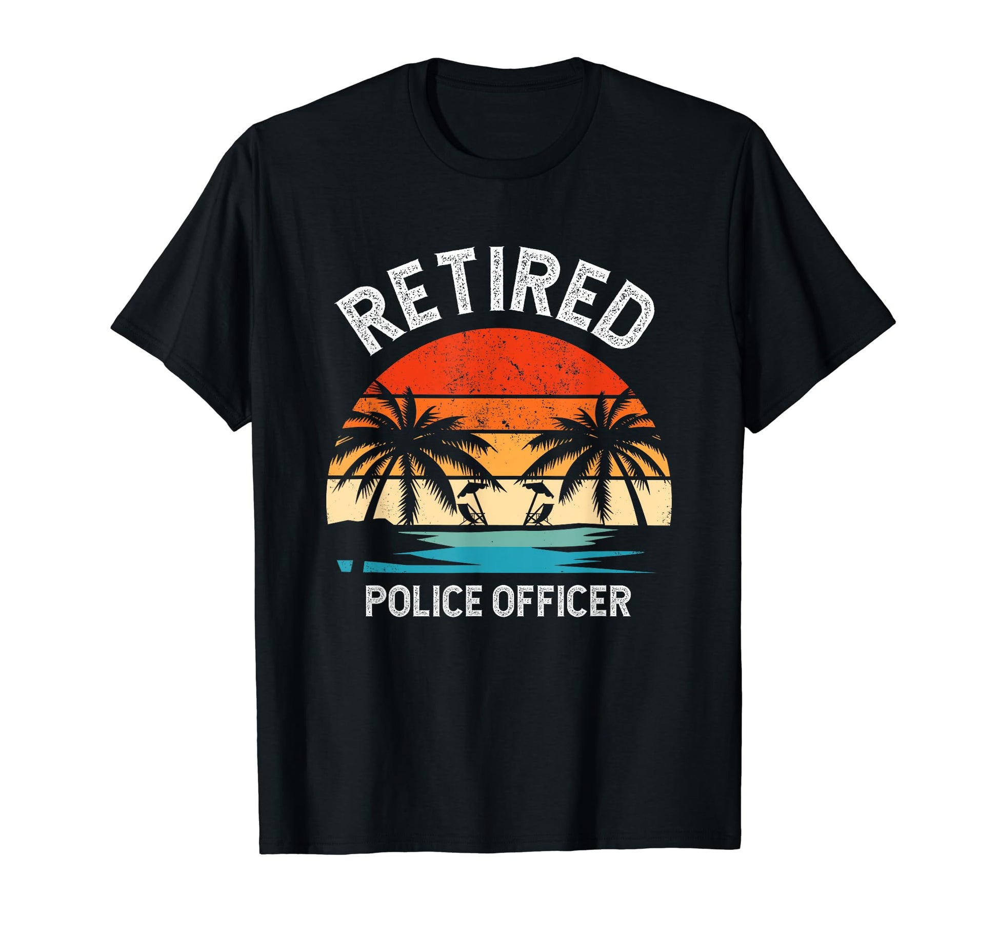 Retired Police Officer Fathers Day Dad T-Shirt - Novelty Apparel Men Women - T-Shirt, Sweatshirt, Hoodie