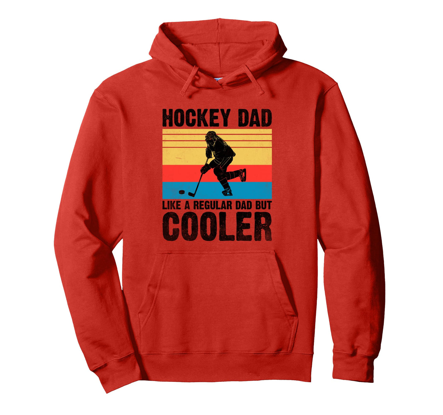 Hockey Dad Like Regular Dad But Hoodie - Custom Art Print for Adults - T-Shirt, Sweatshirt, Hoodie