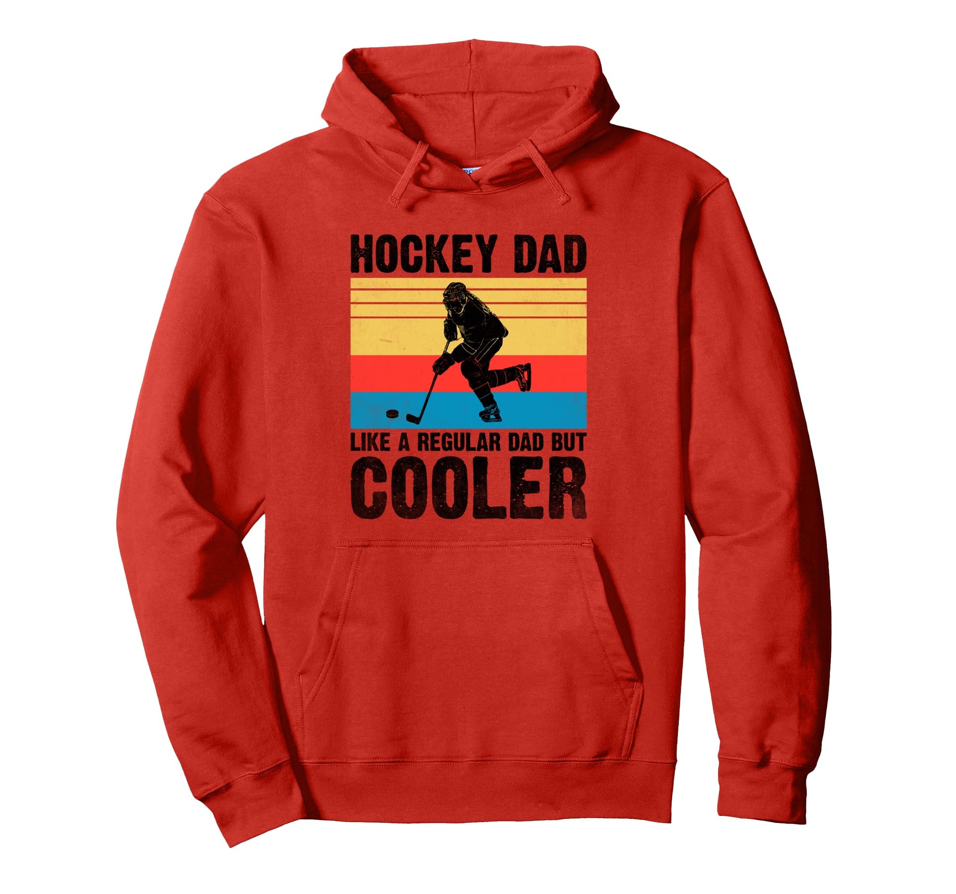 Hockey Dad Like Regular Dad But Hoodie - Custom Art Print for Adults - T-Shirt, Sweatshirt, Hoodie