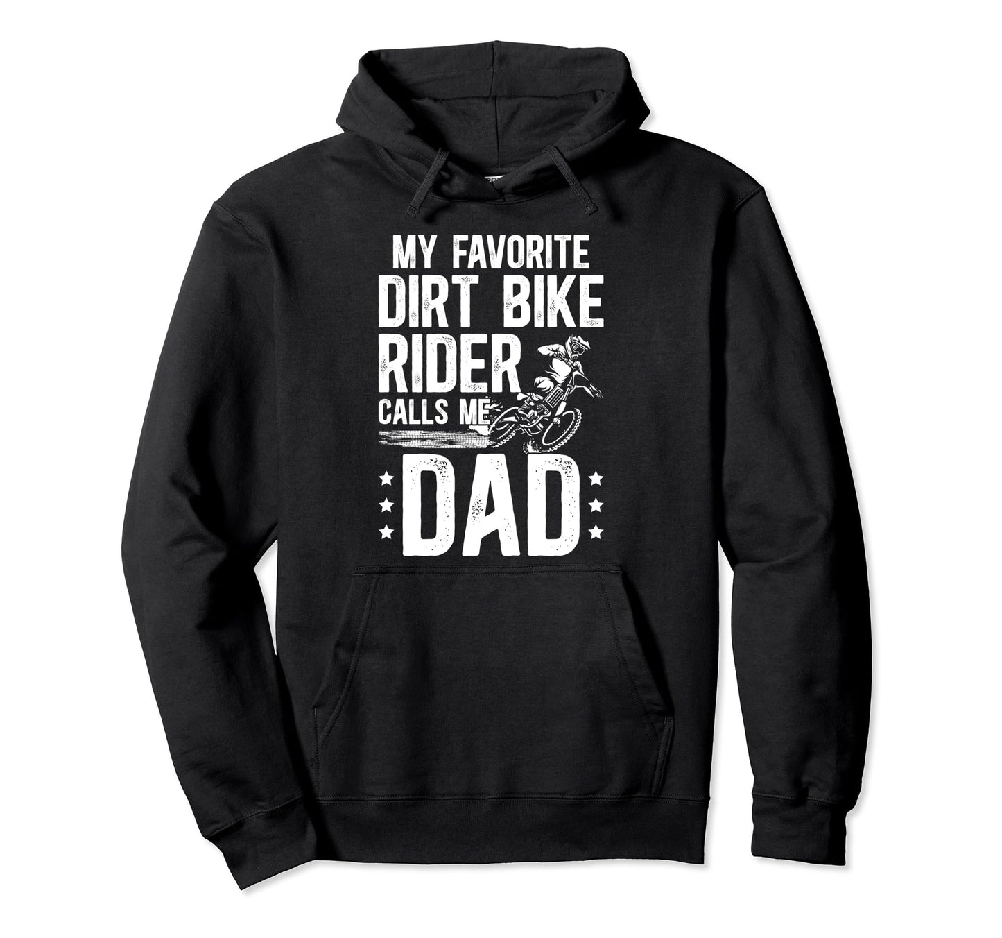 My Favorite Dirt Biker Dad Dirt Bike Hoodie - Streetwear Style for Adults - T-Shirt, Sweatshirt, Hoodie