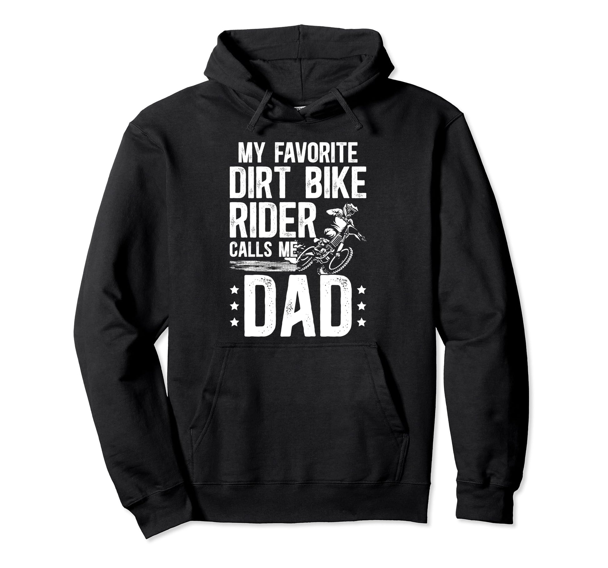 My Favorite Dirt Biker Dad Dirt Bike Hoodie - Streetwear Style for Adults - T-Shirt, Sweatshirt, Hoodie