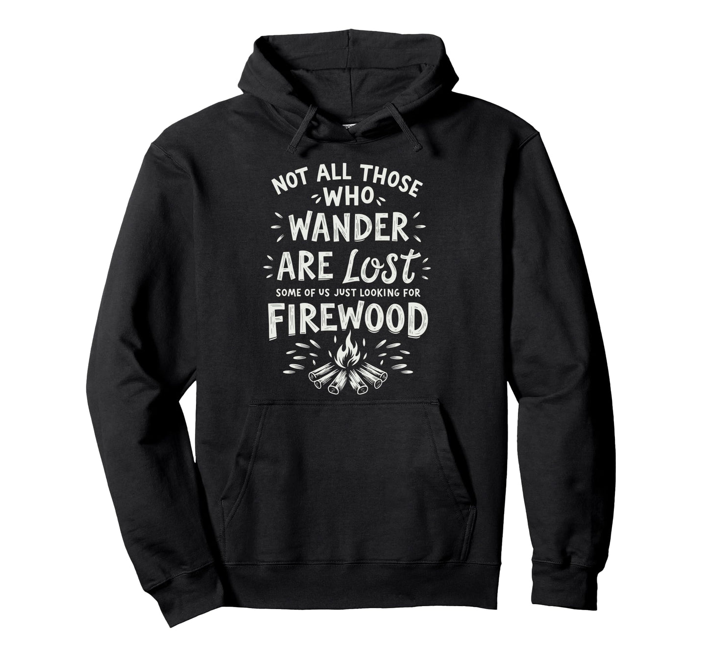 Not All Who Wander Lost Some Looking Hoodie - Unique Graphic for Adults - T-Shirt, Sweatshirt, Hoodie