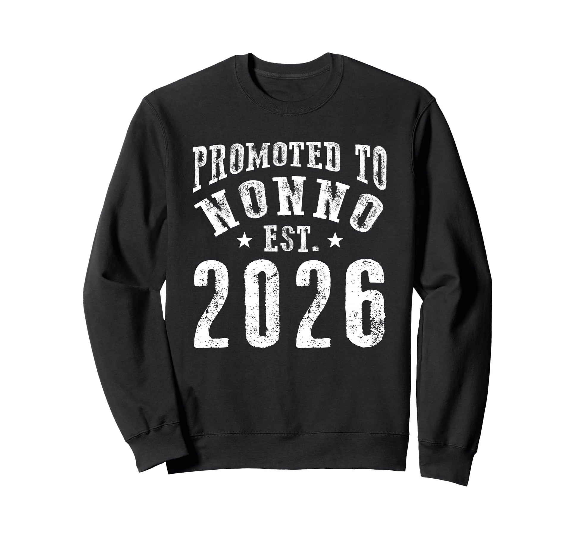 Promoted To Nonno Est 2026 New Sweatshirt - Fun Novelty Design Unisex - T-Shirt, Sweatshirt, Hoodie