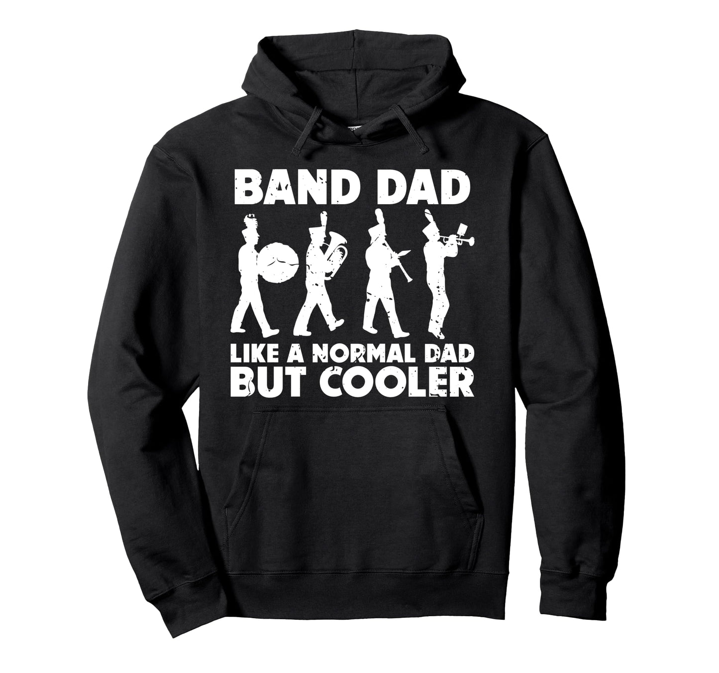 Band Dad Like Normal Dad But Cooler Hoodie - Custom Art Print Men Women - T-Shirt, Sweatshirt, Hoodie