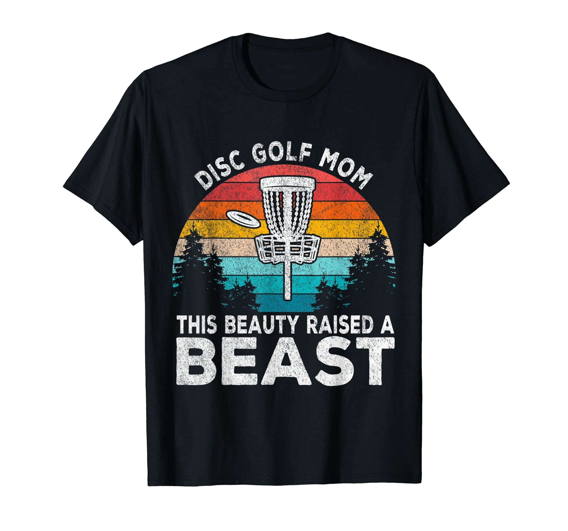 Funny Disc Golf Mom Disc Golf Player Mom T-Shirt - Novelty Apparel Unisex - T-Shirt, Sweatshirt, Hoodie