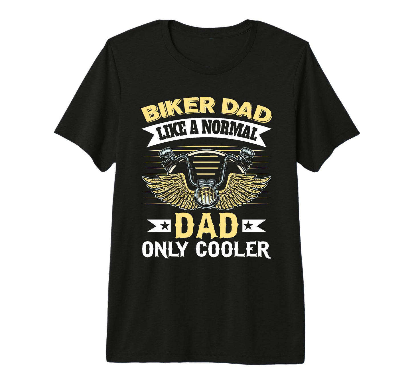 Biker Dad Like Normal Dad Only Cooler T-Shirt - Aesthetic Graphic Unisex - T-Shirt, Sweatshirt, Hoodie