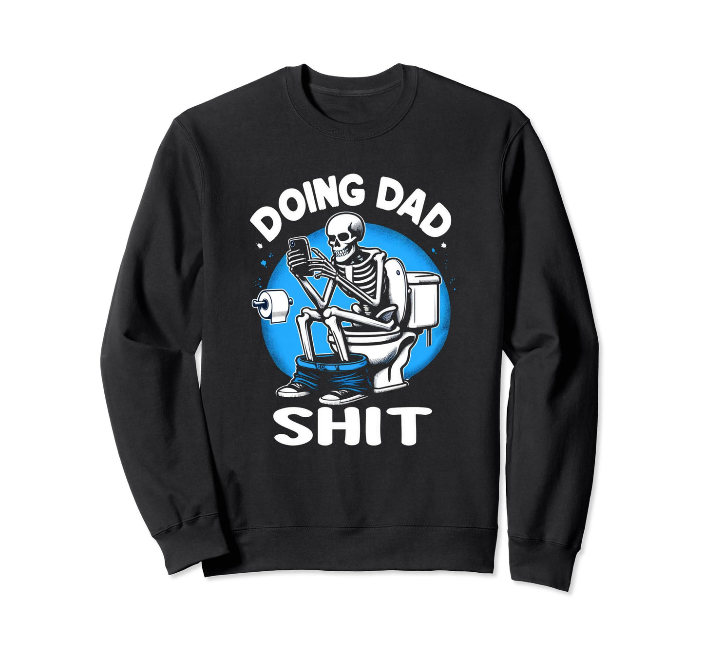 Funny Daddy Dad Papa Funny Sweatshirt - Minimalist Print for Adults - T-Shirt, Sweatshirt, Hoodie