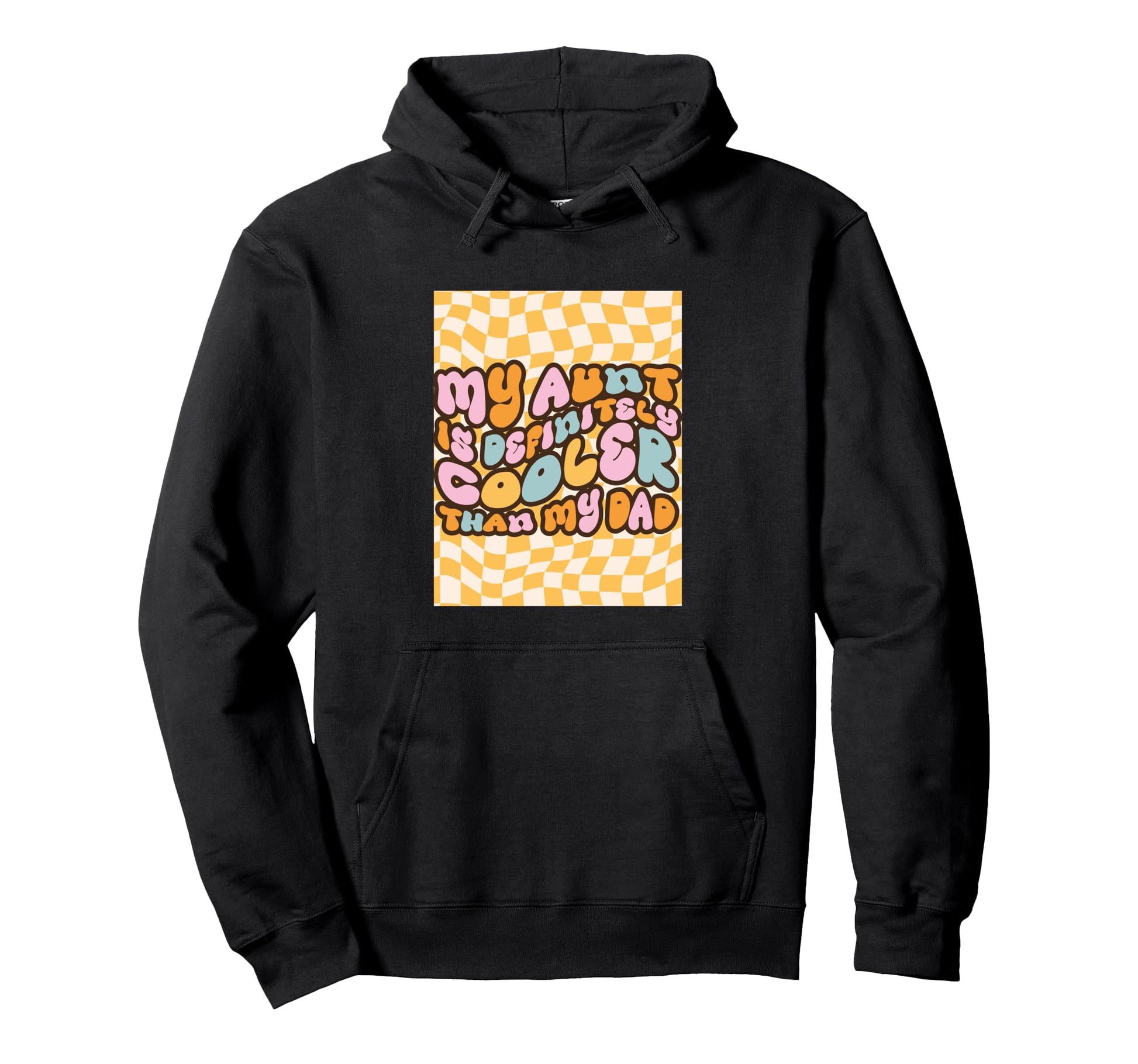 Aunt Love Family My Aunt Is Definitely Hoodie - Graphic Print Unisex - T-Shirt, Sweatshirt, Hoodie