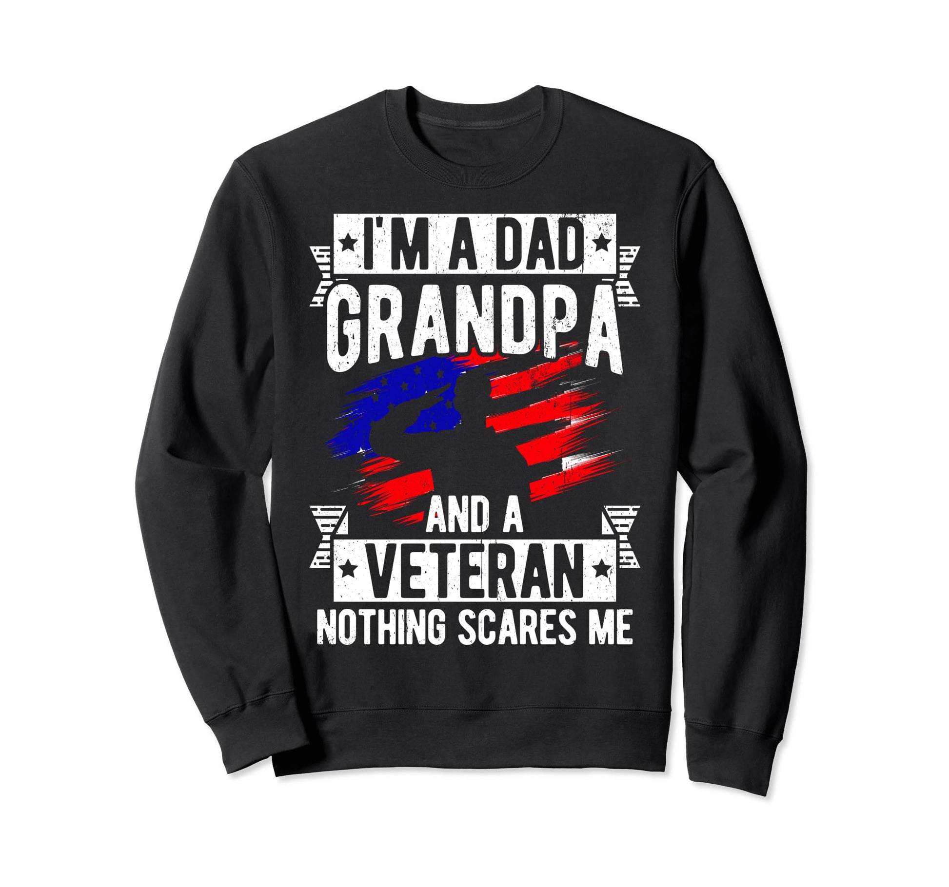 Dad Grandpa Veteran Fathers Day Sweatshirt - Streetwear Style for Adults - T-Shirt, Sweatshirt, Hoodie