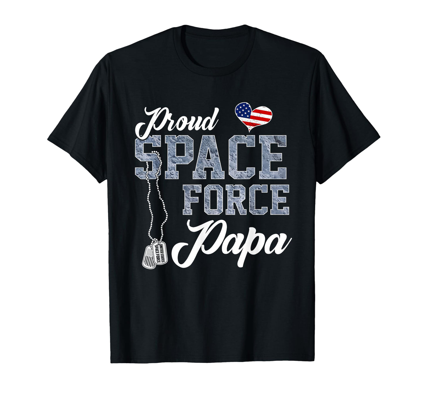 Proud Space Force Papa Us Military T-Shirt - Graphic Print for Adults - T-Shirt, Sweatshirt, Hoodie