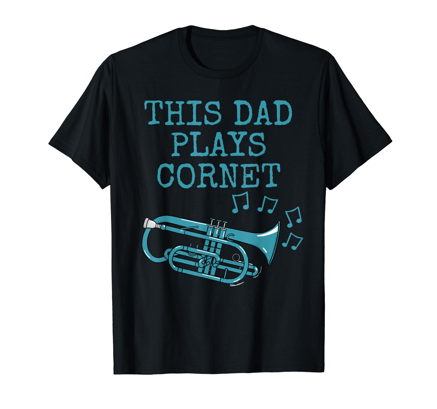 This Dad Plays Cornet Cornetist T-Shirt - Aesthetic Graphic Men Women - T-Shirt, Sweatshirt, Hoodie
