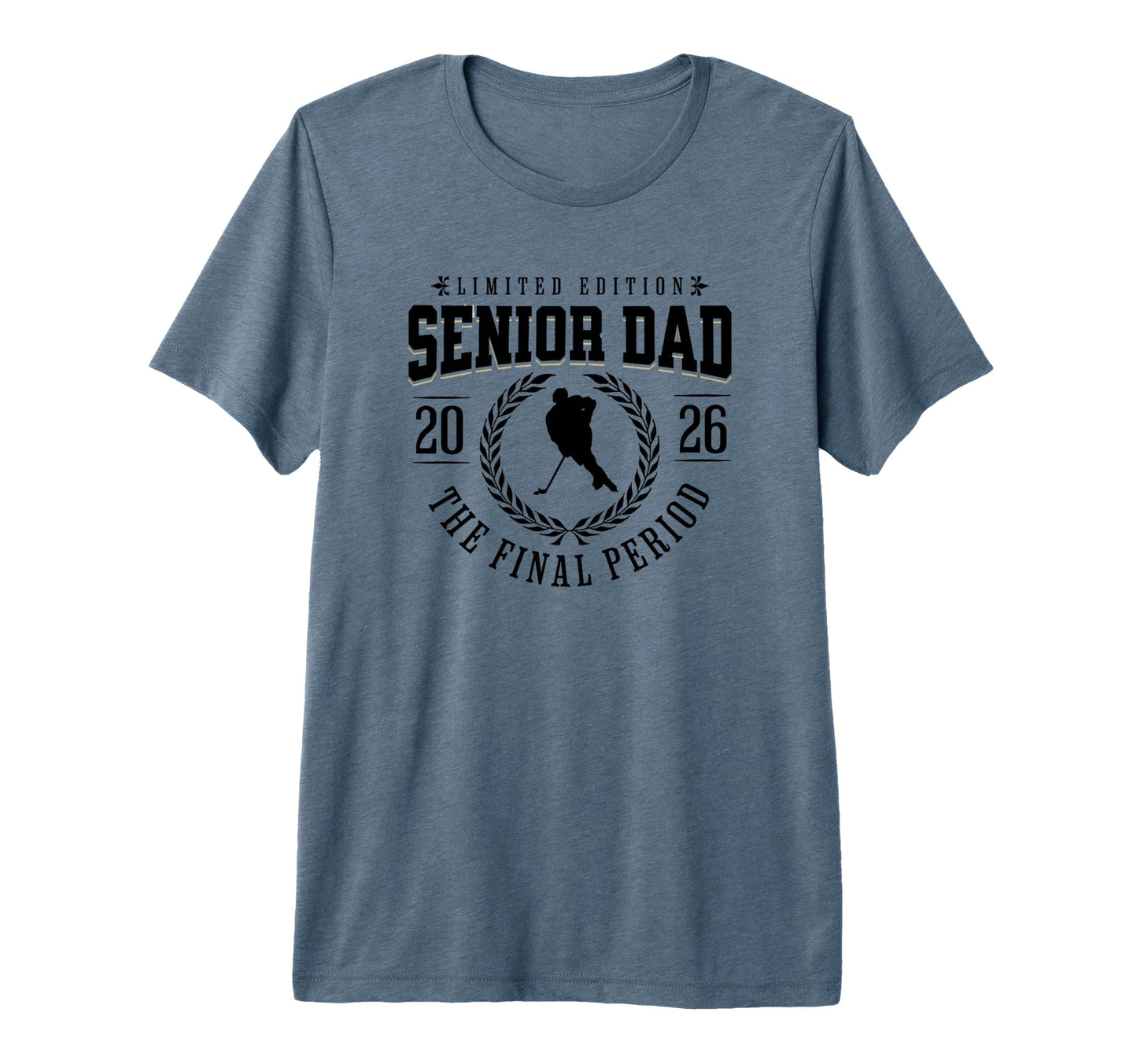 Hockey Senior Dad Final Period 2026 T-Shirt - Novelty Apparel Men Women - T-Shirt, Sweatshirt, Hoodie