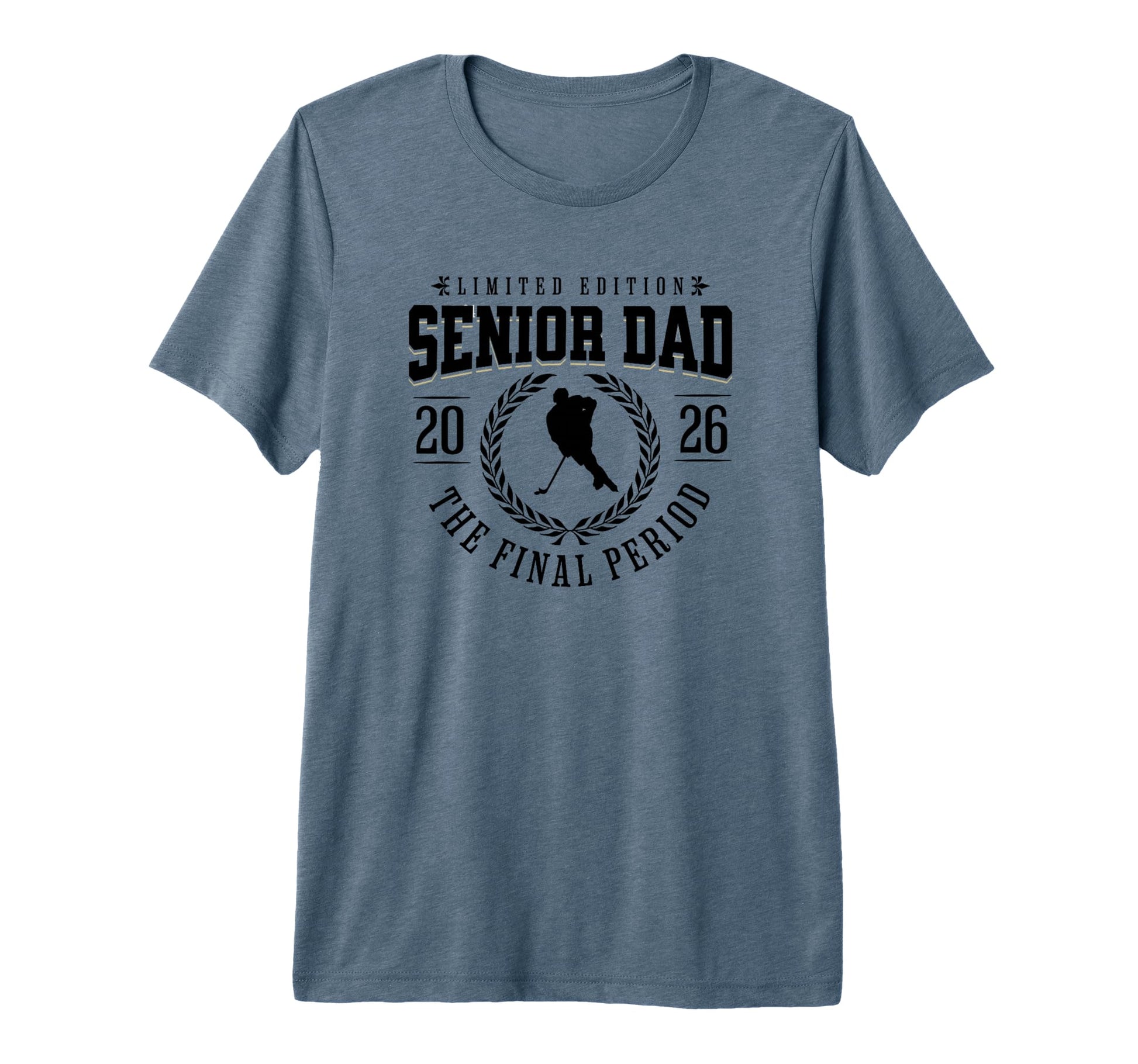 Hockey Senior Dad Final Period 2026 T-Shirt - Novelty Apparel Men Women - T-Shirt, Sweatshirt, Hoodie