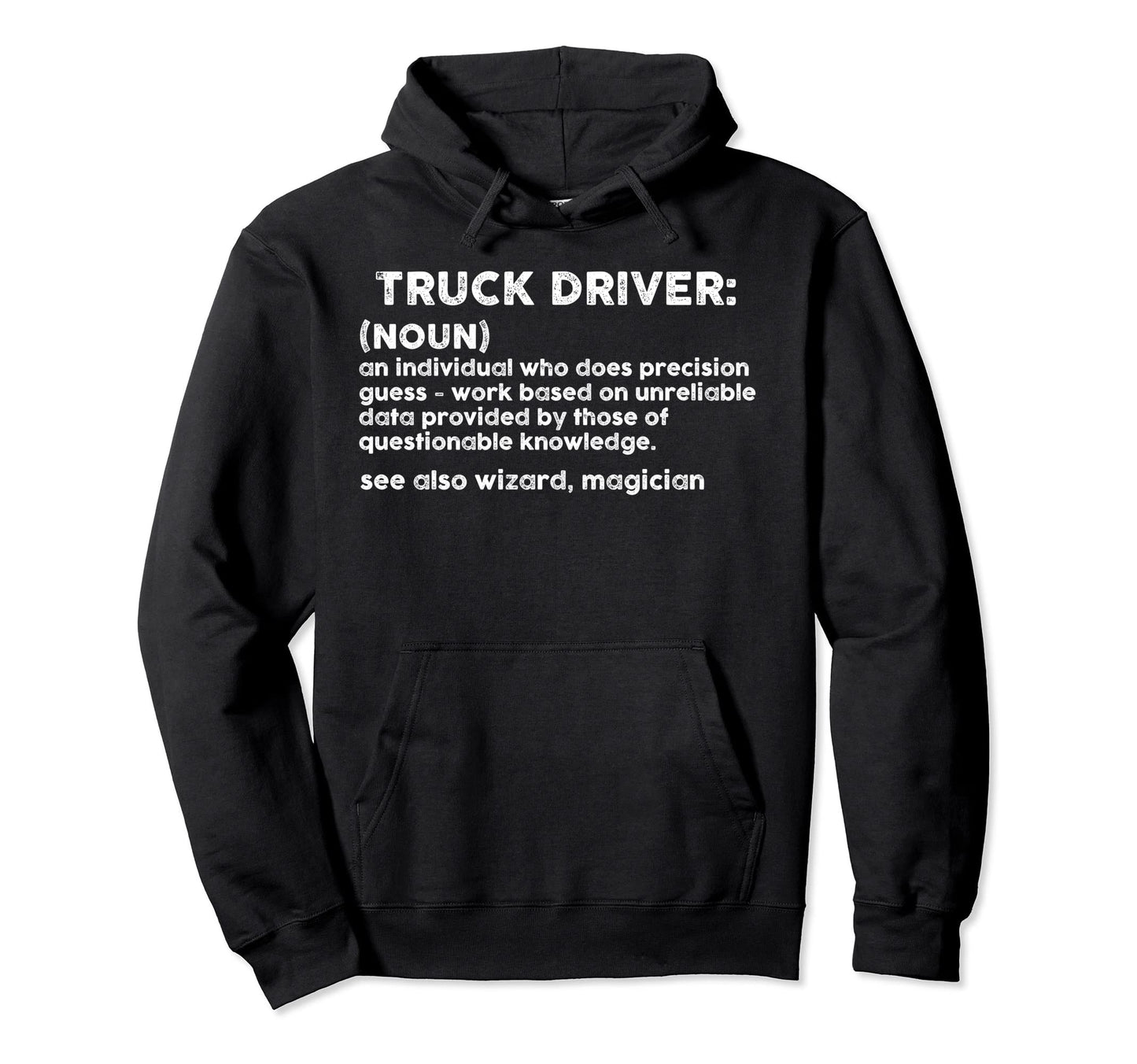 Truck Driver Definition Trucker Hoodie - Unique Graphic Men Women - T-Shirt, Sweatshirt, Hoodie