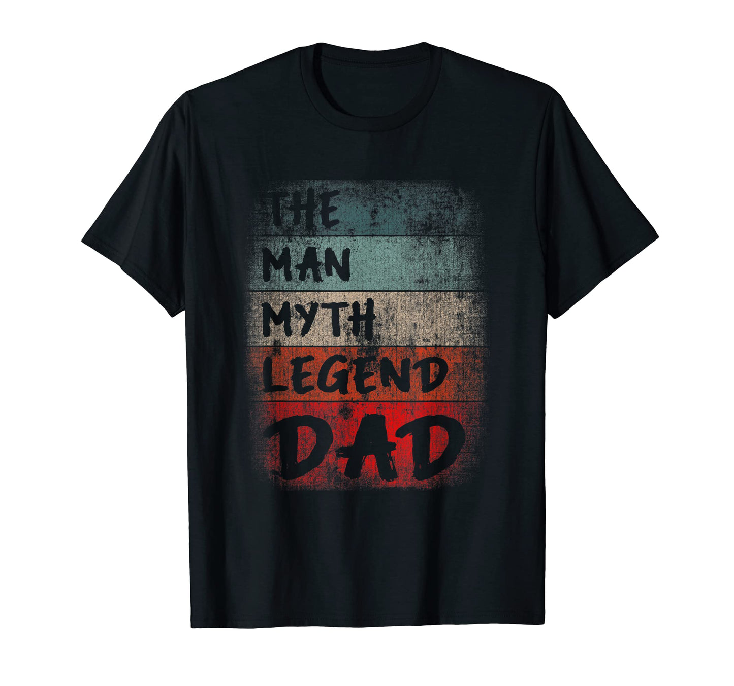 Mens Dad Myth Legend Fathers Day T-Shirt - Novelty Apparel Men Women - T-Shirt, Sweatshirt, Hoodie