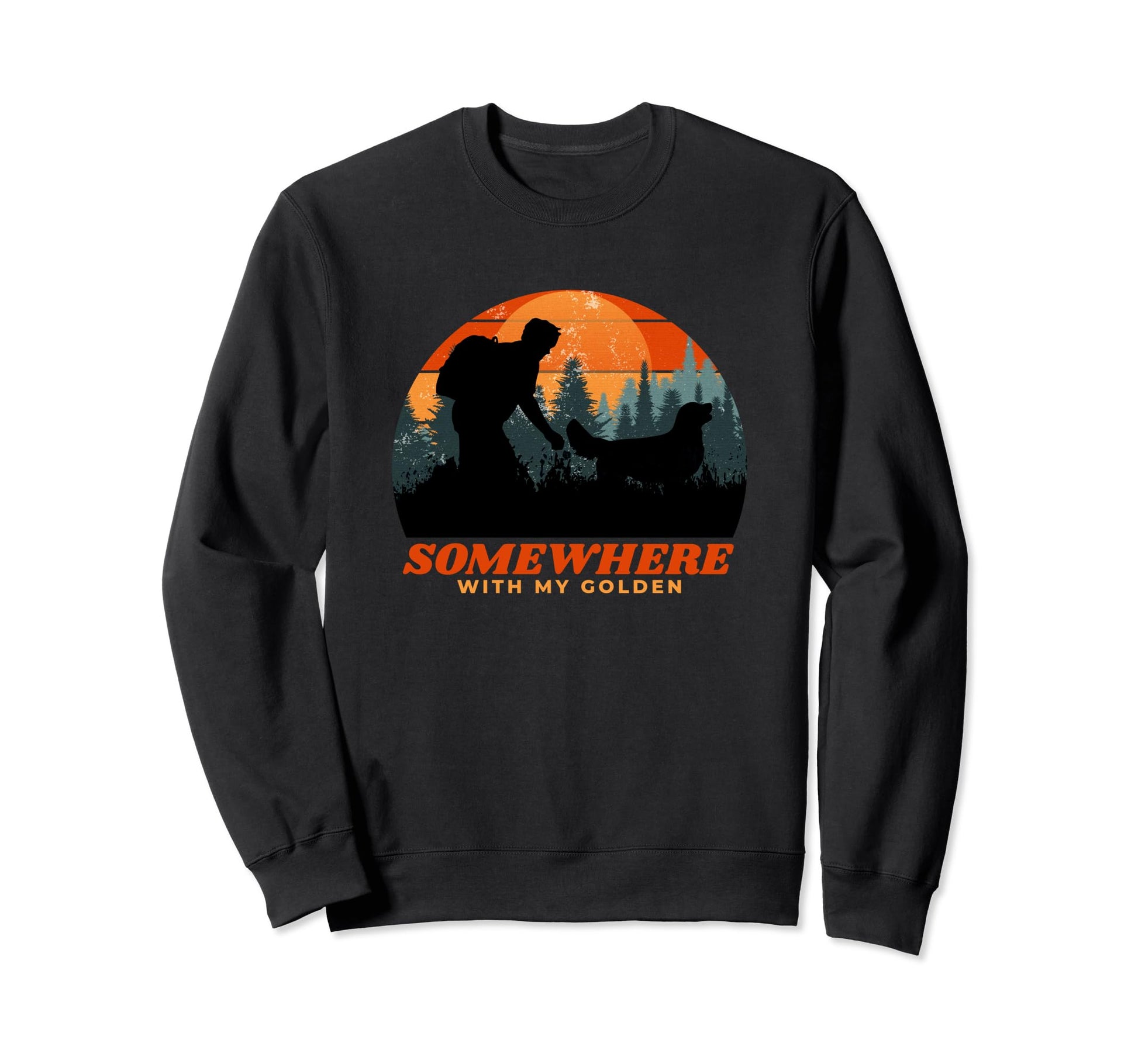 Somewhere My Golden Retriever Sweatshirt - Casual Everyday Wear for Adults - T-Shirt, Sweatshirt, Hoodie