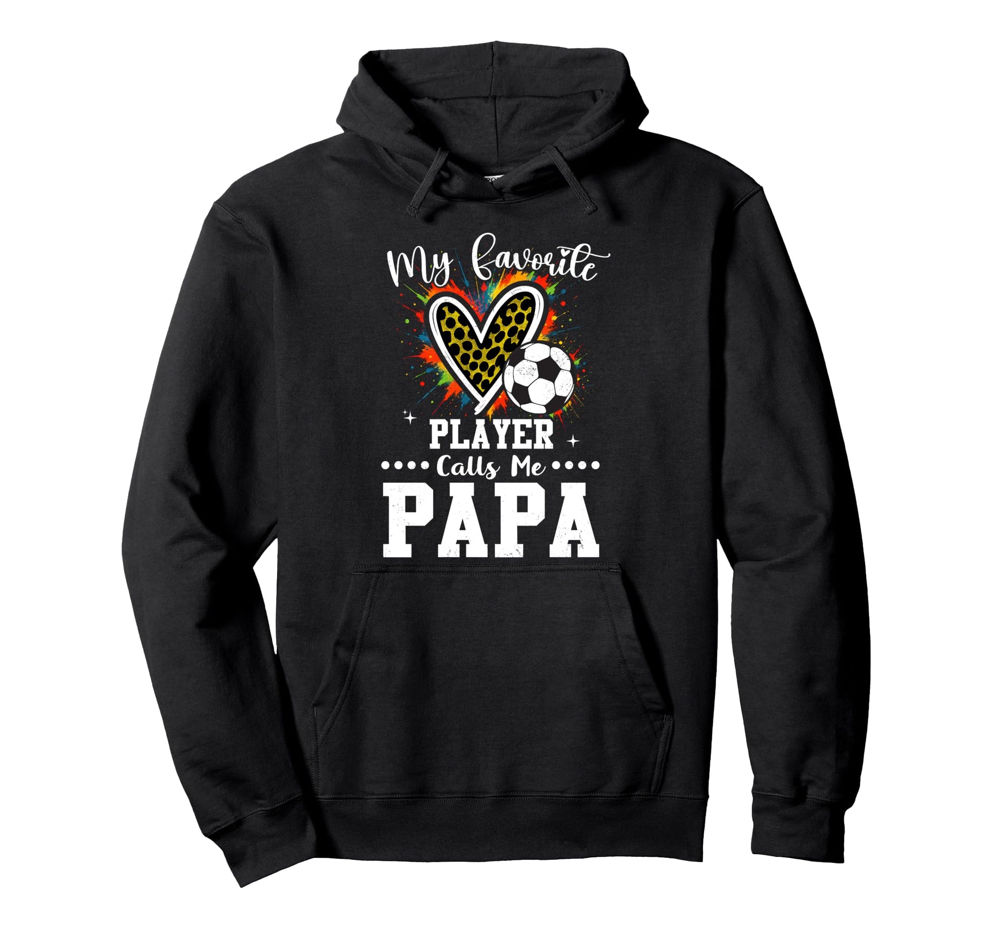 My Favorite Soccer Player Calls Me Hoodie - Streetwear Style Men Women - T-Shirt, Sweatshirt, Hoodie