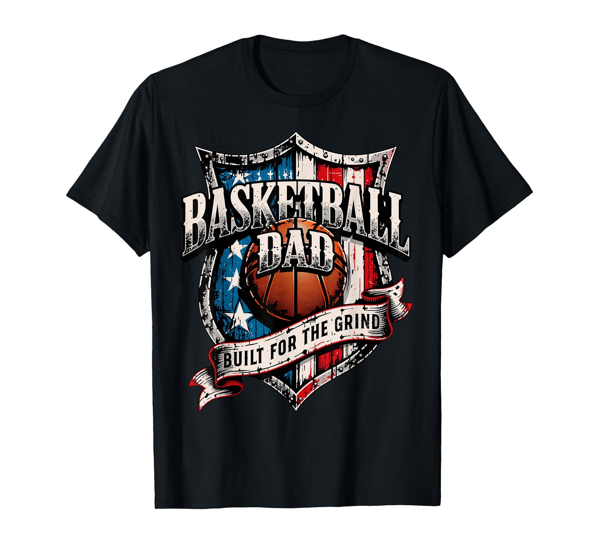 Proud Basketball Dad Built Grind T-Shirt - Graphic Print Unisex - T-Shirt, Sweatshirt, Hoodie