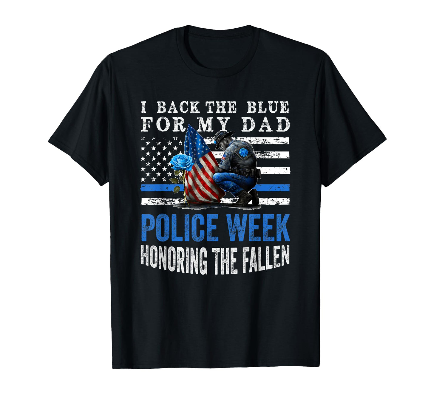 I Back Blue My Dad National Police T-Shirt - Trendy Graphic for Adults - T-Shirt, Sweatshirt, Hoodie