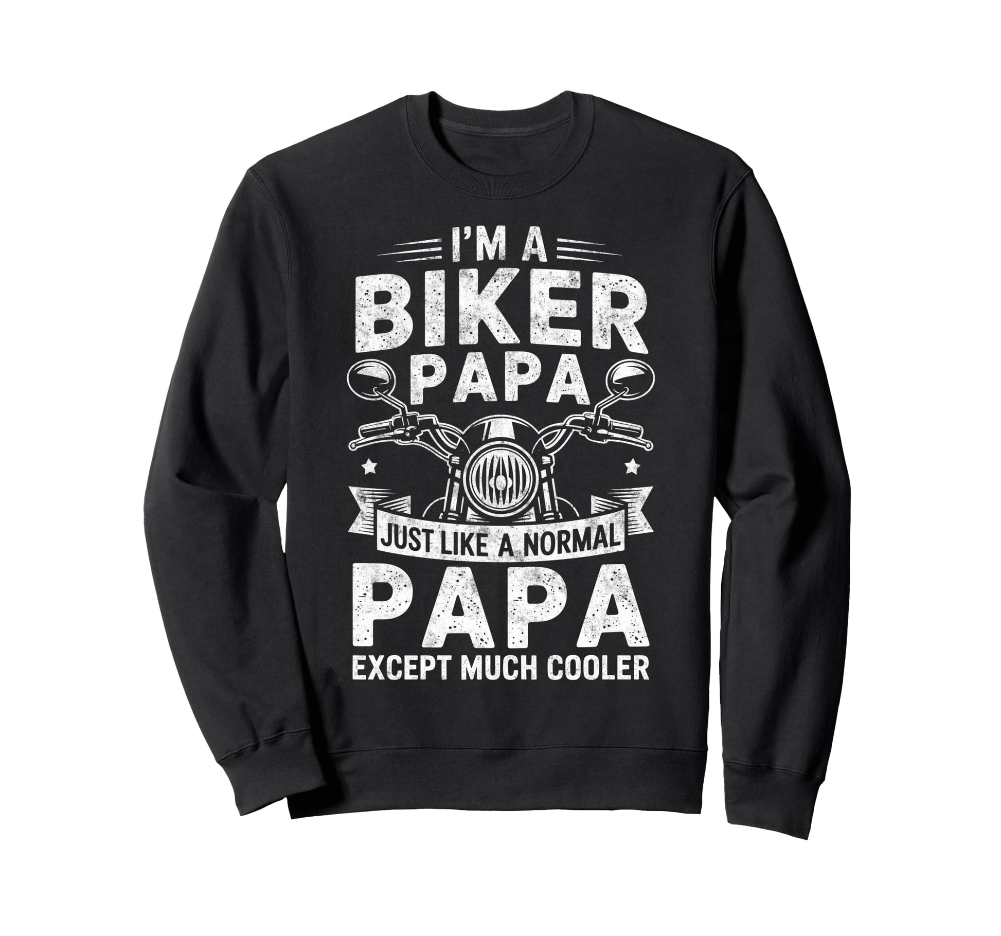 Im Biker Papa Motorcycling Riding Sweatshirt - Minimalist Print Men Women - T-Shirt, Sweatshirt, Hoodie