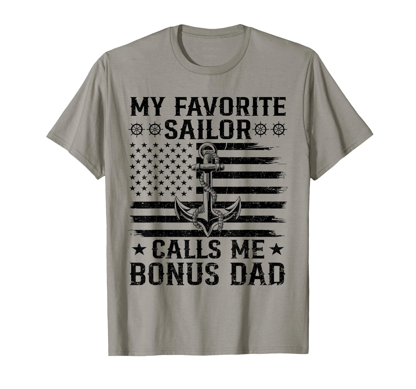 My Favorite Sailor Calls Me Bonus Dad T-Shirt - Trendy Graphic for Adults - T-Shirt, Sweatshirt, Hoodie