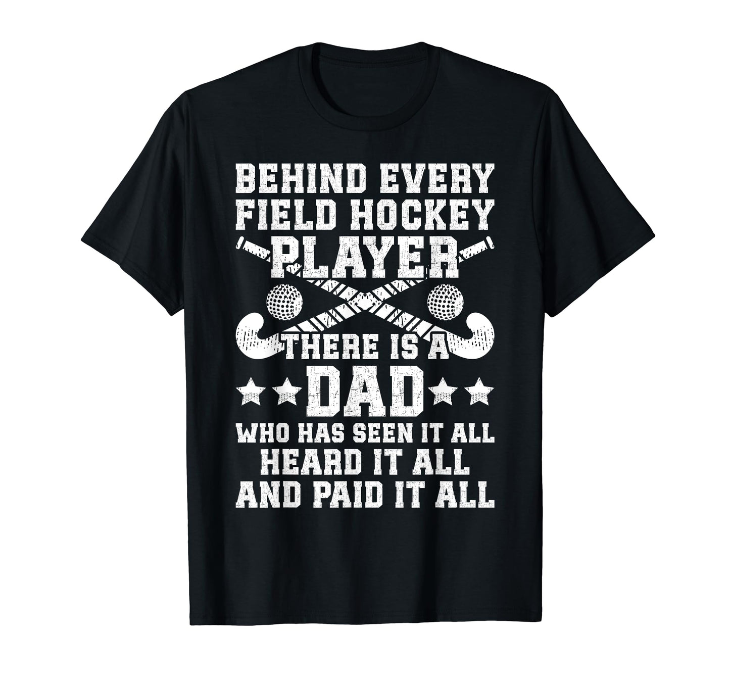 Field Hockey Dad Funny Dad Field Hockey T-Shirt - Trendy Graphic Men Women - T-Shirt, Sweatshirt, Hoodie