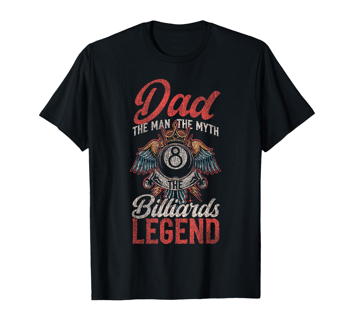 Billiards Pool Player Ball Dad Dad Myth T-Shirt - Novelty Apparel Men Women - T-Shirt, Sweatshirt, Hoodie
