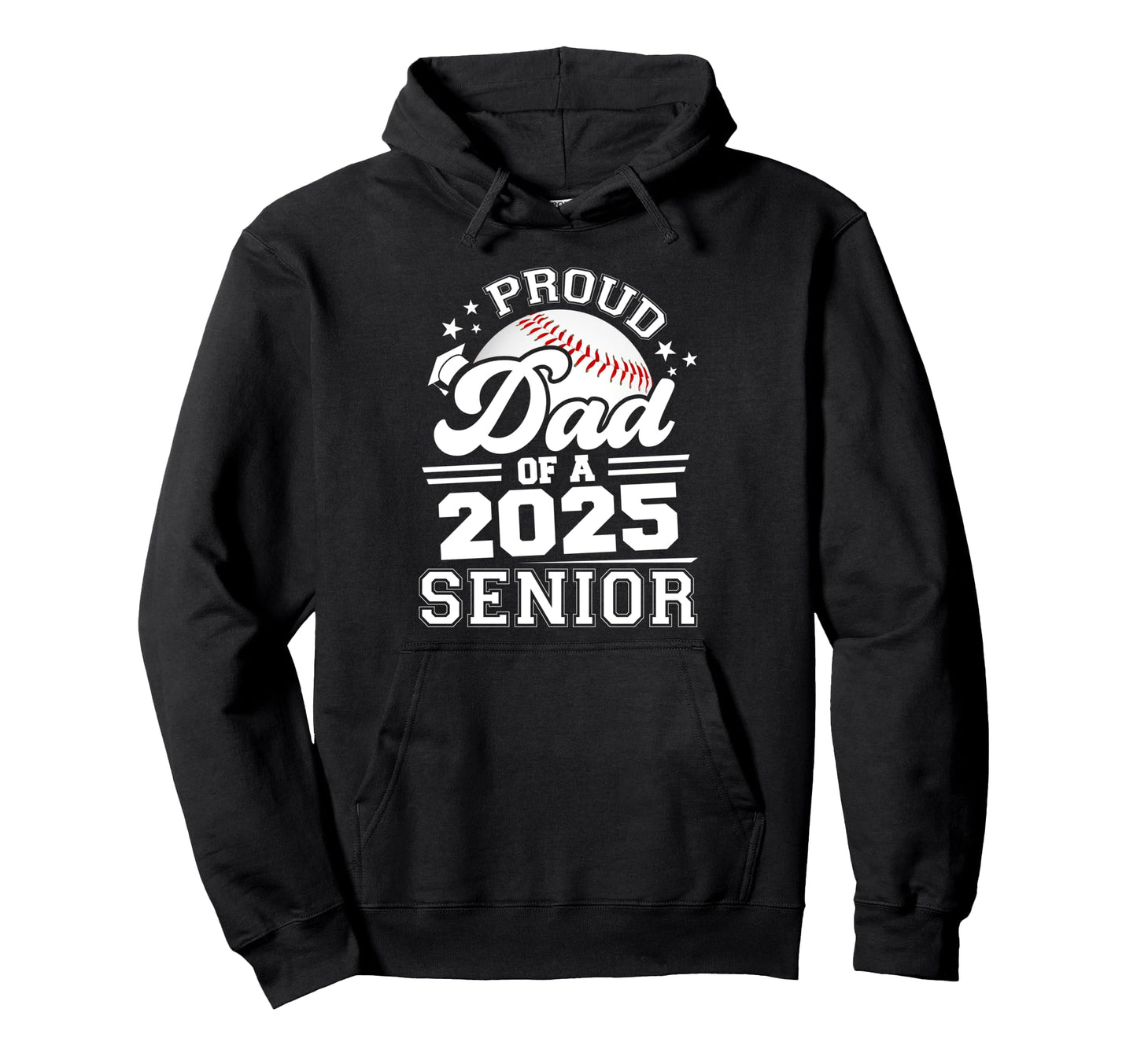 Proud Dad 2025 Senior Graduate Grad Hoodie - Custom Art Print for Adults - T-Shirt, Sweatshirt, Hoodie