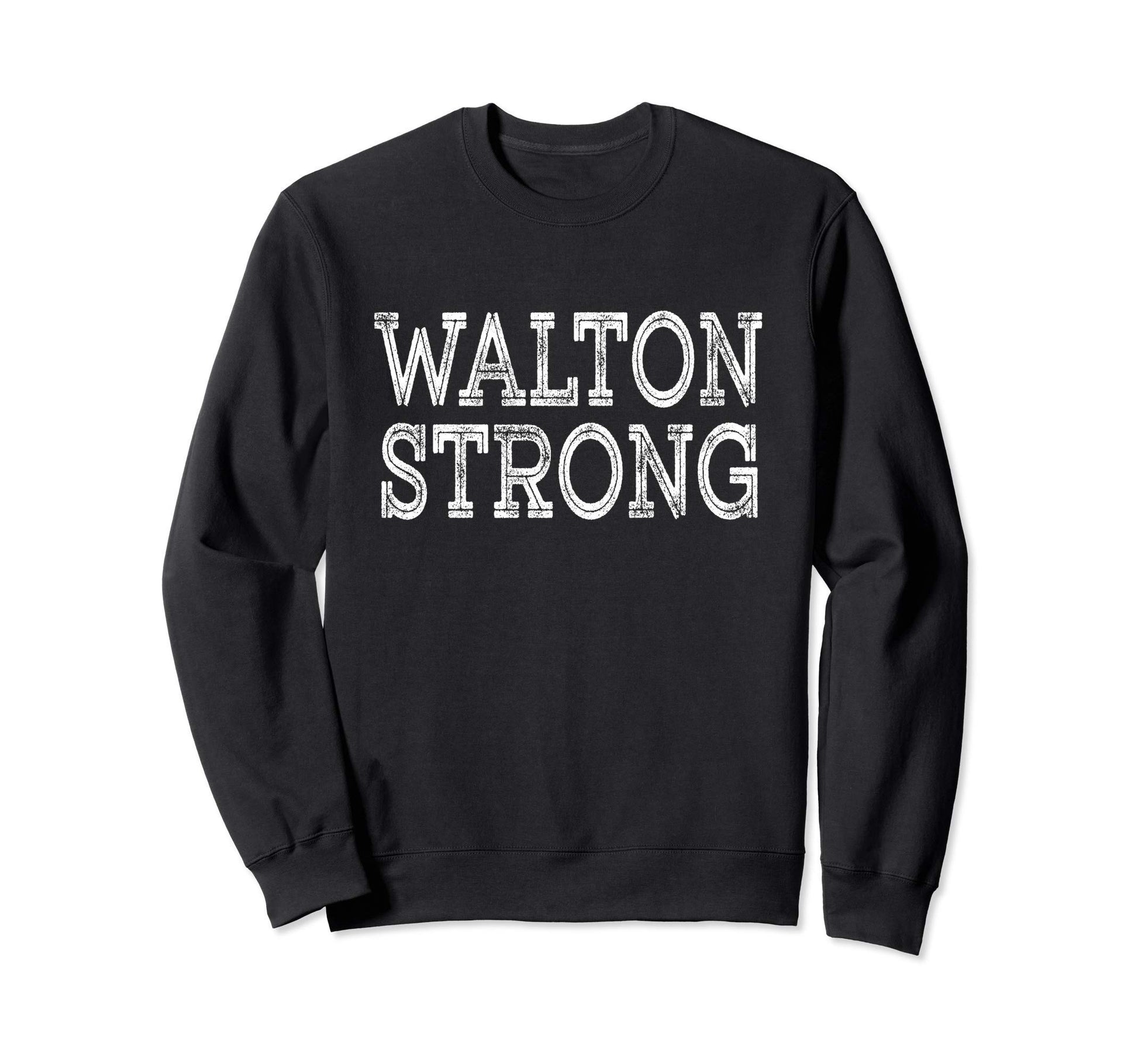 Walton Strong Squad Family Sweatshirt - Minimalist Print for Adults - T-Shirt, Sweatshirt, Hoodie