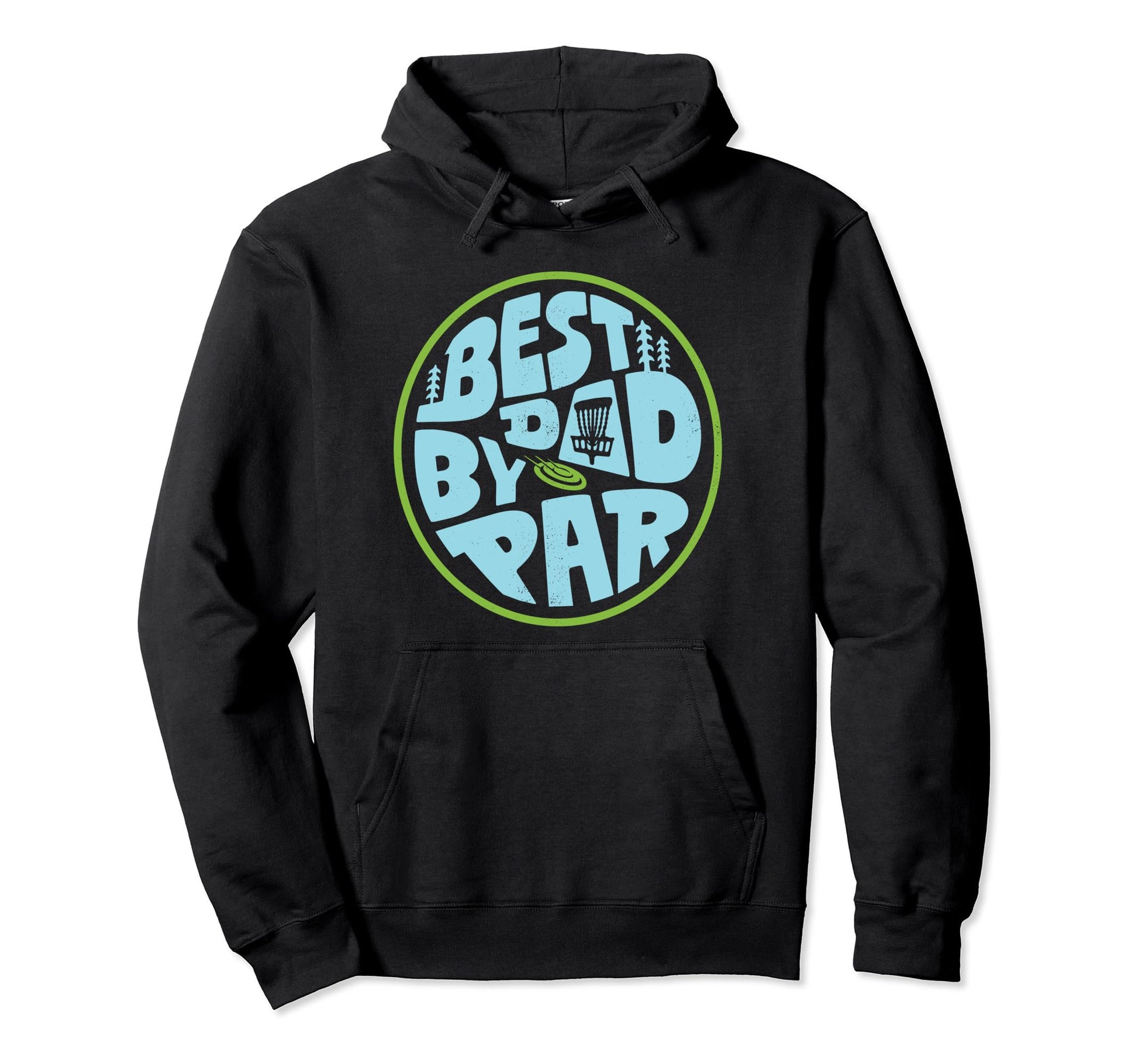 Best Dad Par Disc Golf Player Frisbee Hoodie - Custom Art Print Men Women - T-Shirt, Sweatshirt, Hoodie