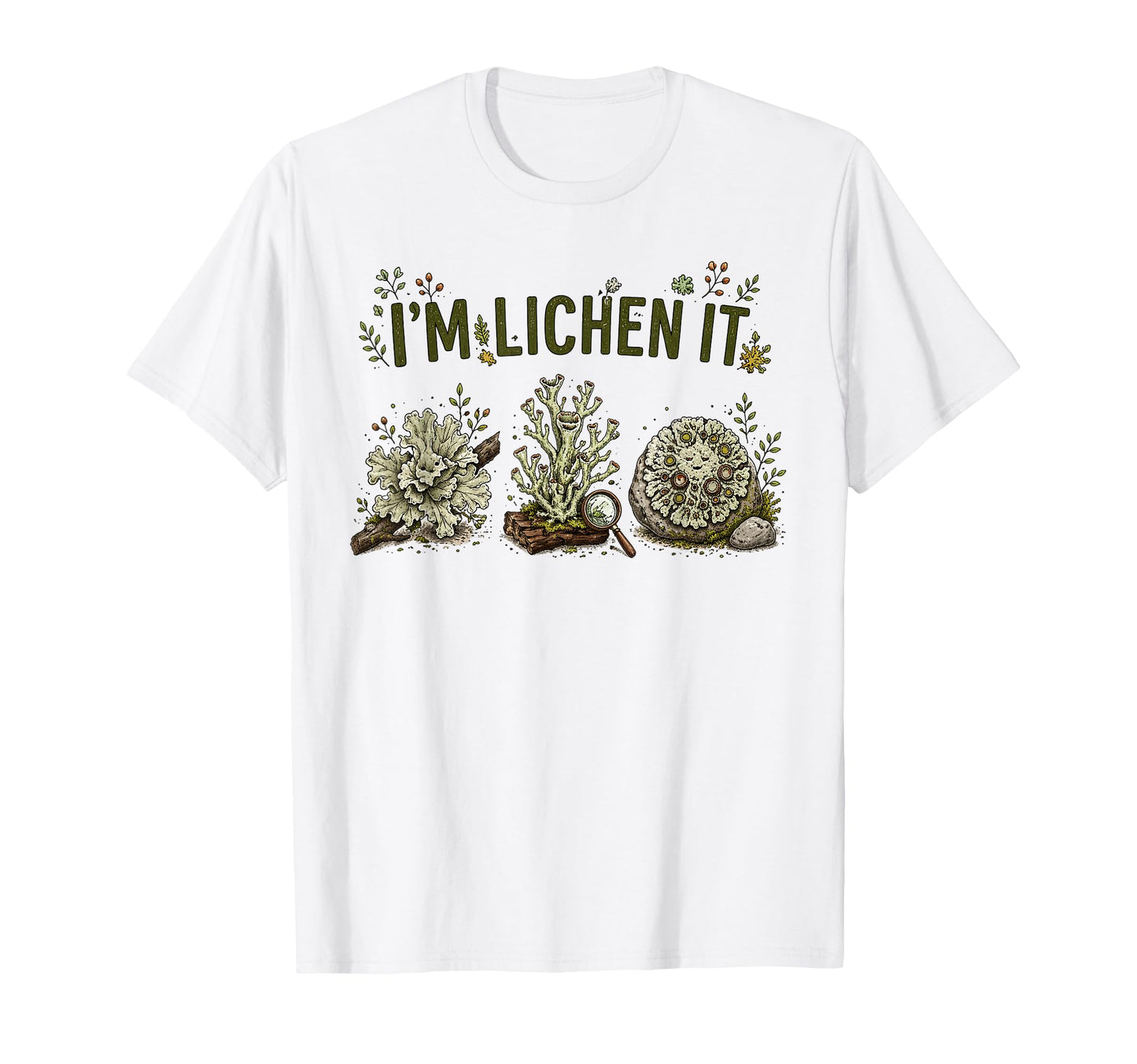 Im Lichen It Funny Plant Tree Lover T-Shirt - Minimalist Print Men Women - T-Shirt, Sweatshirt, Hoodie