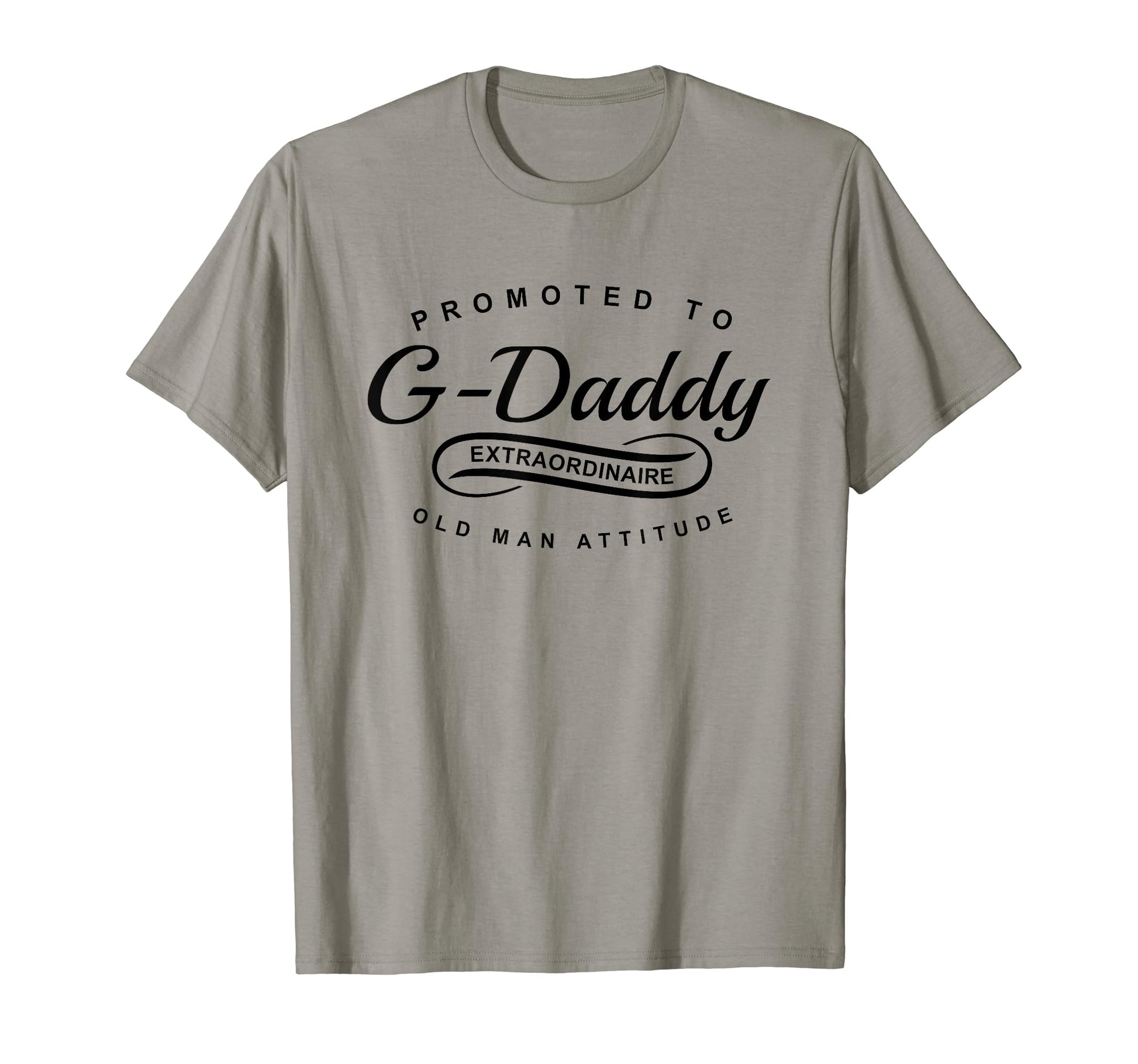 Promoted To G Daddy Fun New Grandpa T-Shirt - Novelty Apparel for Adults - T-Shirt, Sweatshirt, Hoodie
