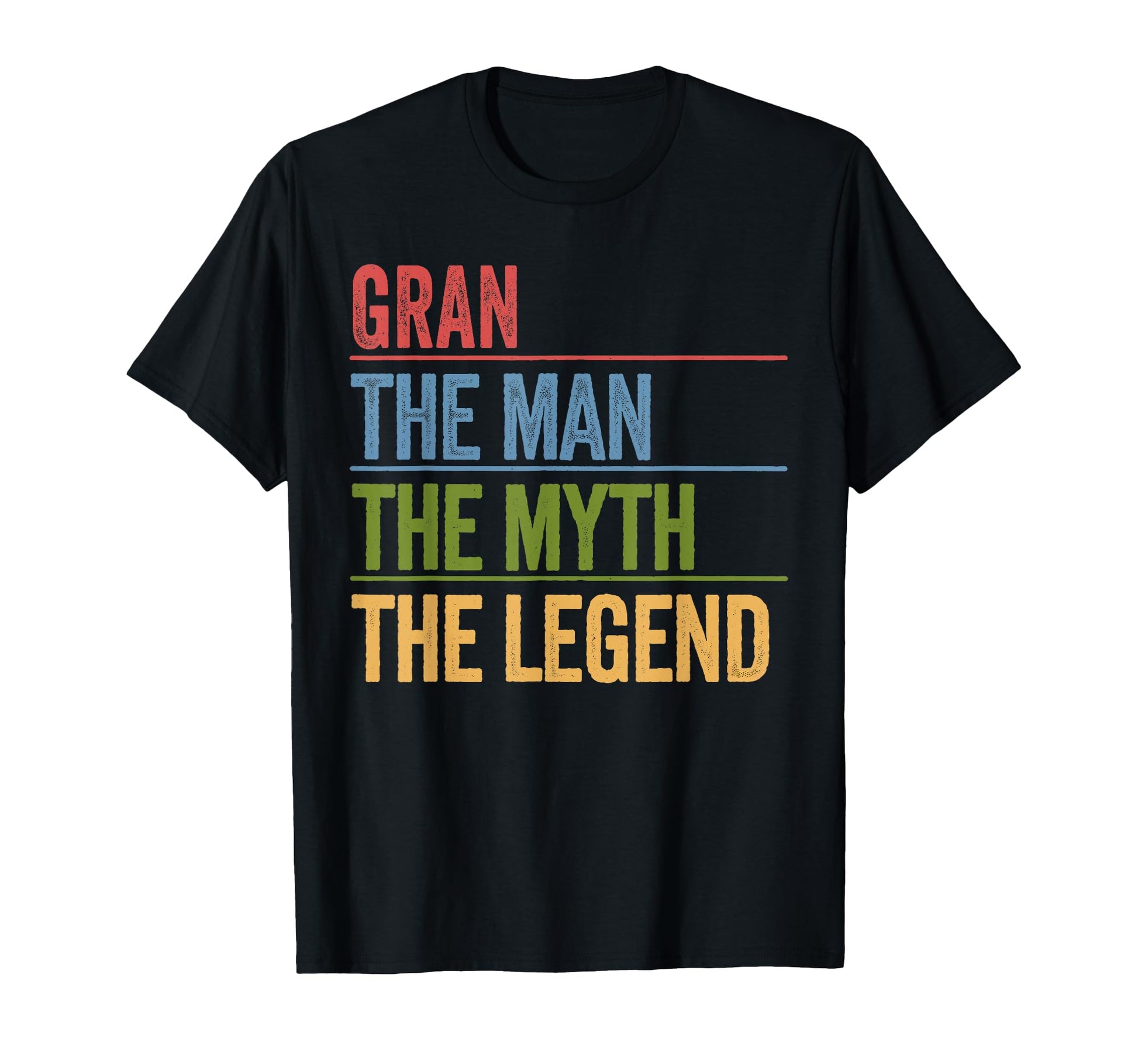Gran Myth Legend Fathers Day Dad Grandpa T-Shirt - Aesthetic Graphic Unisex - T-Shirt, Sweatshirt, Hoodie