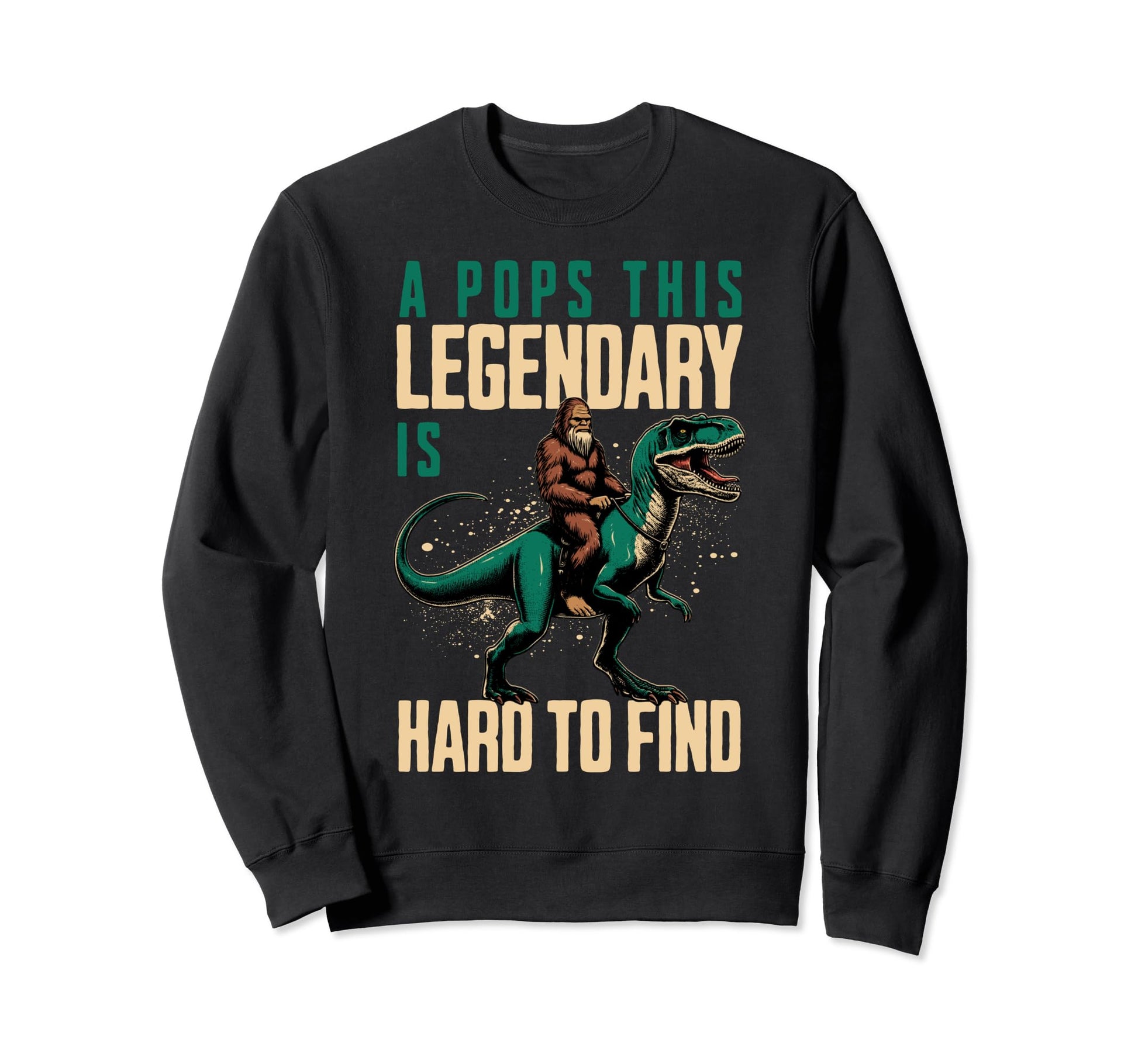 Pops This Legendary Is Hard To Sweatshirt - Custom Art Print Men Women - T-Shirt, Sweatshirt, Hoodie