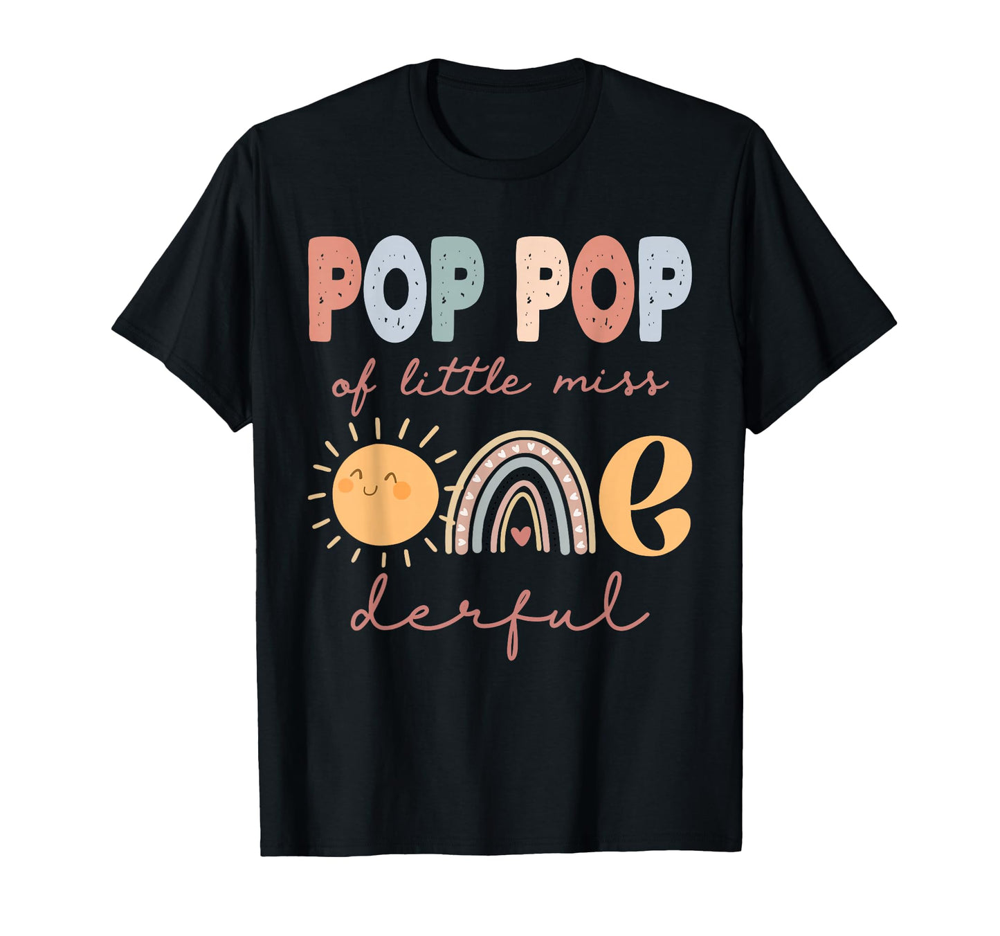 Pop Pop Little Miss Onederful First T-Shirt - Fun Novelty Design Unisex - T-Shirt, Sweatshirt, Hoodie