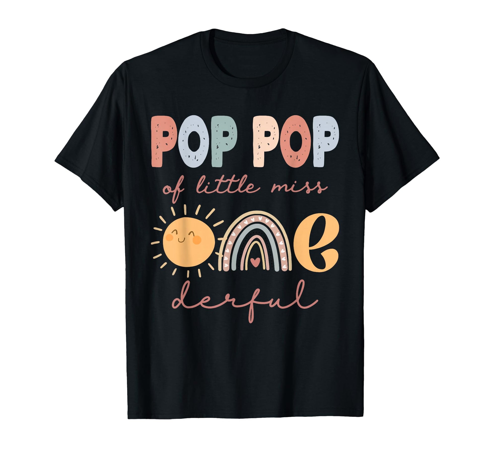 Pop Pop Little Miss Onederful First T-Shirt - Fun Novelty Design Unisex - T-Shirt, Sweatshirt, Hoodie
