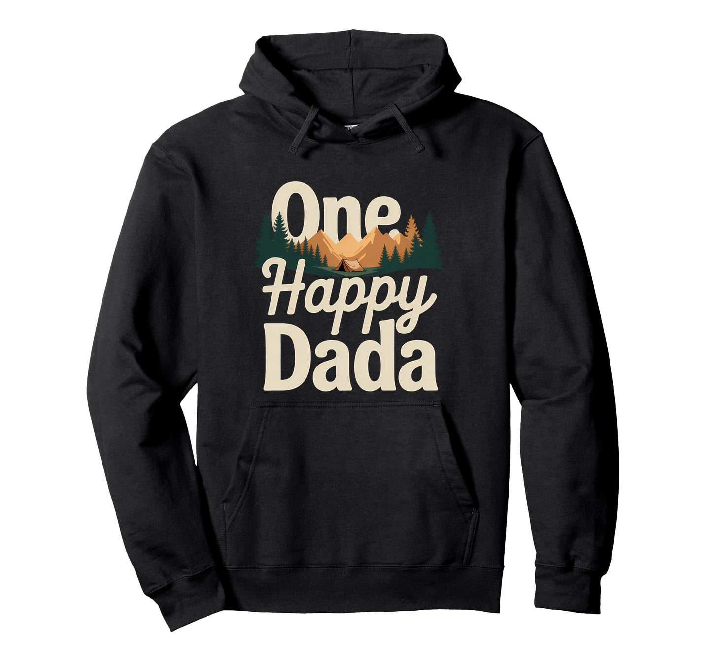 One Happy Dada Nature Camping Mountains Hoodie - Custom Art Print Unisex - T-Shirt, Sweatshirt, Hoodie