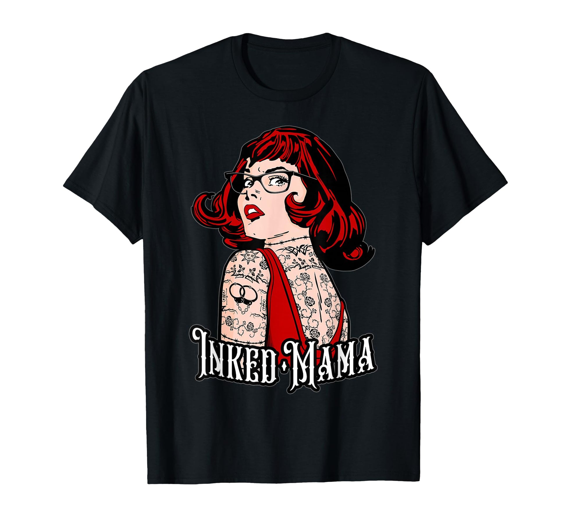 Inked Mama Mom Life Tattooed Mother Pop T-Shirt - Novelty Apparel Unisex - T-Shirt, Sweatshirt, Hoodie