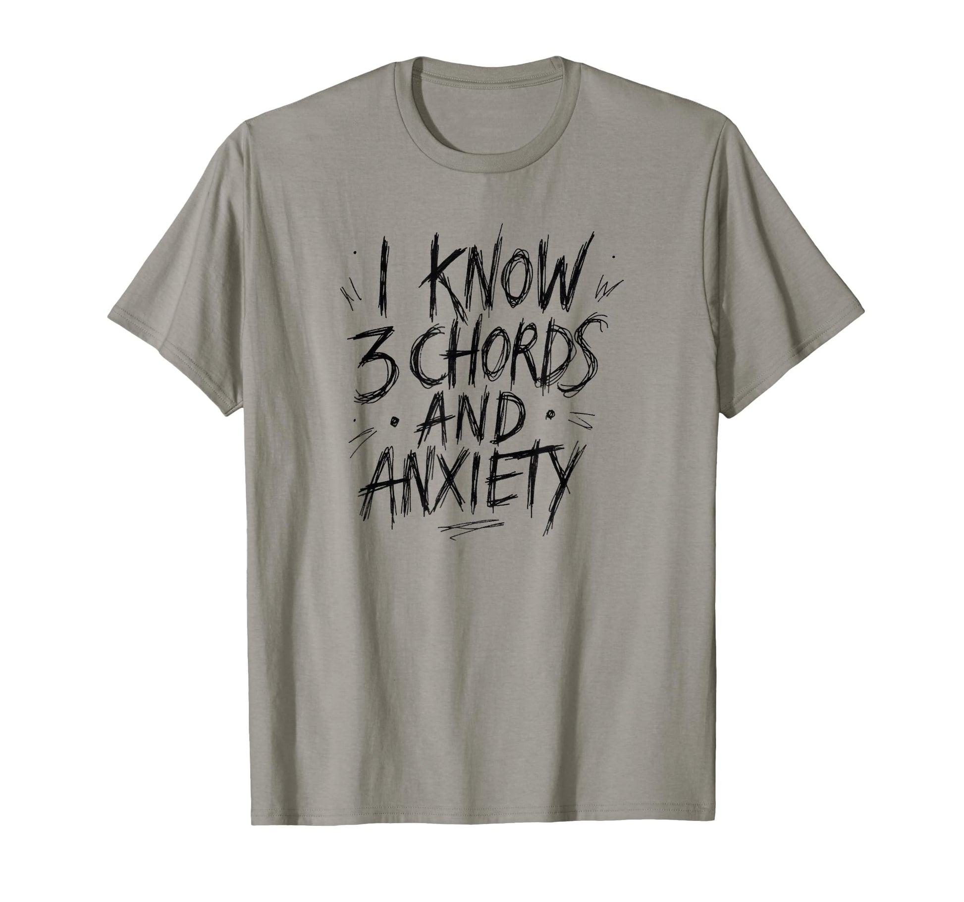 I Know 3 Chords Anxiety Funny T-Shirt - Aesthetic Graphic for Adults - T-Shirt, Sweatshirt, Hoodie